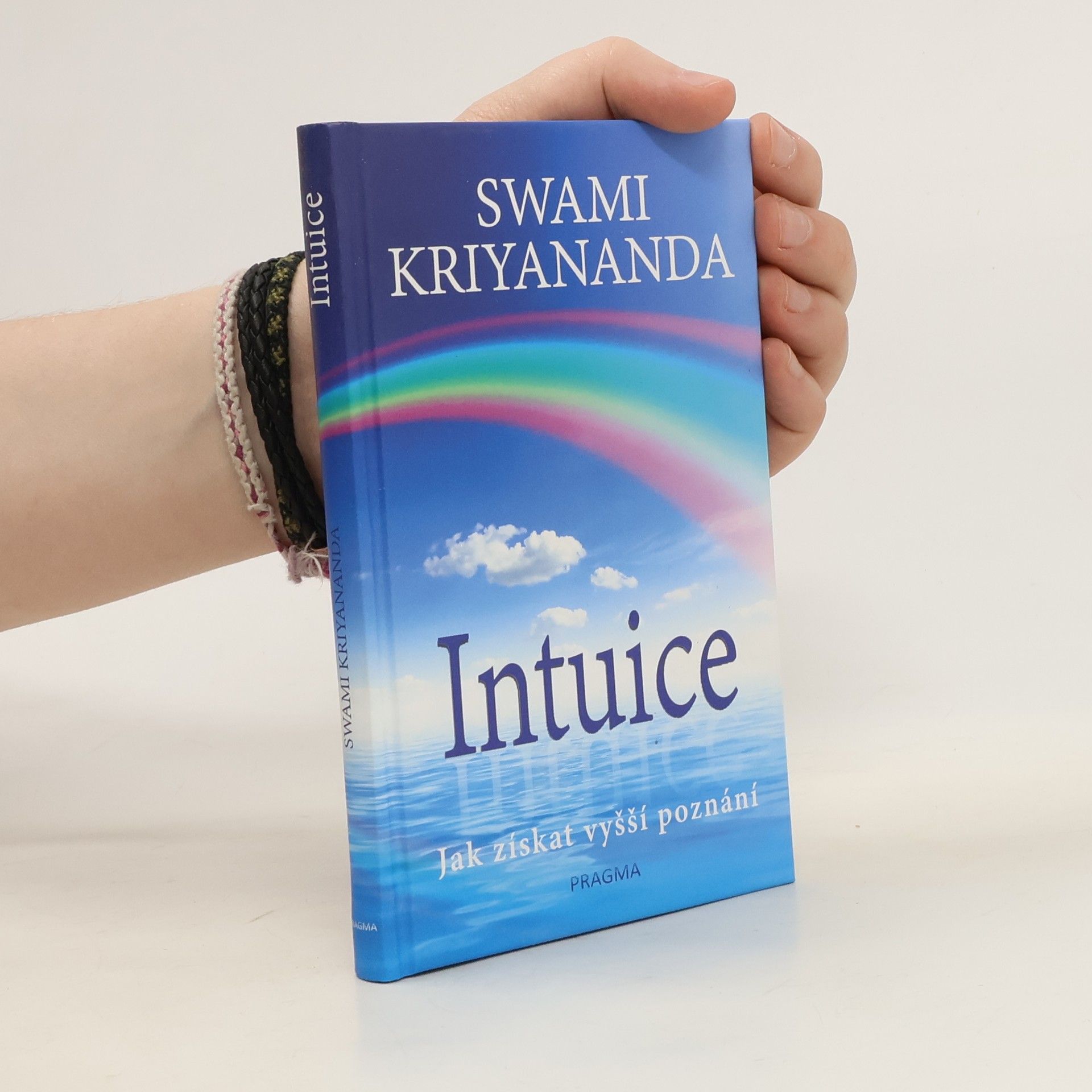 Swami Kriyananda Intuice. Jak získat vyšší poznání