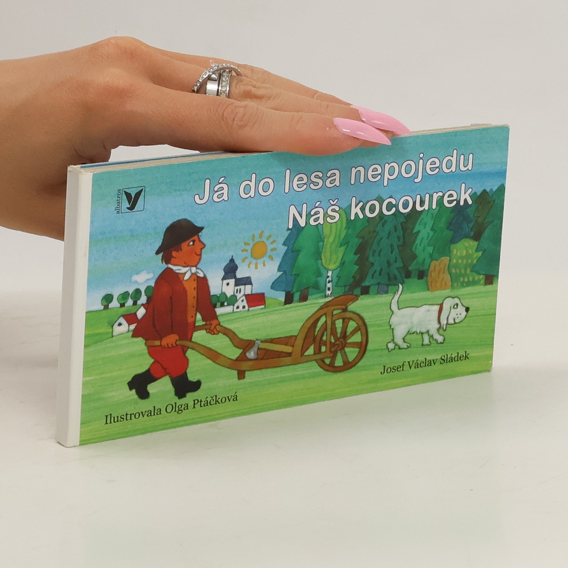 Josef Václav Sládek Já do lesa nepojedu