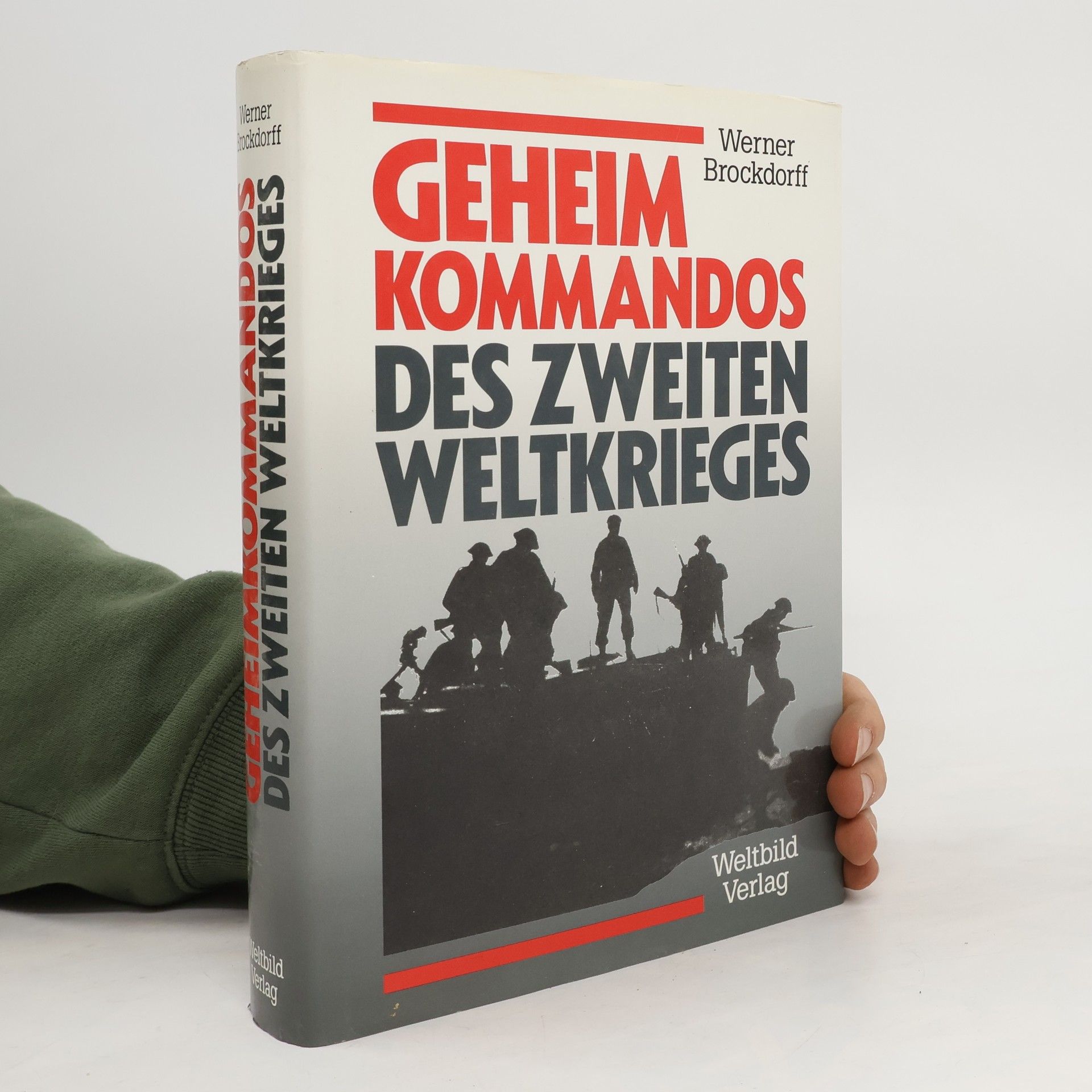 Werner Brockdorff Geheim Kommandos: Des zweiten Weltkrieges
