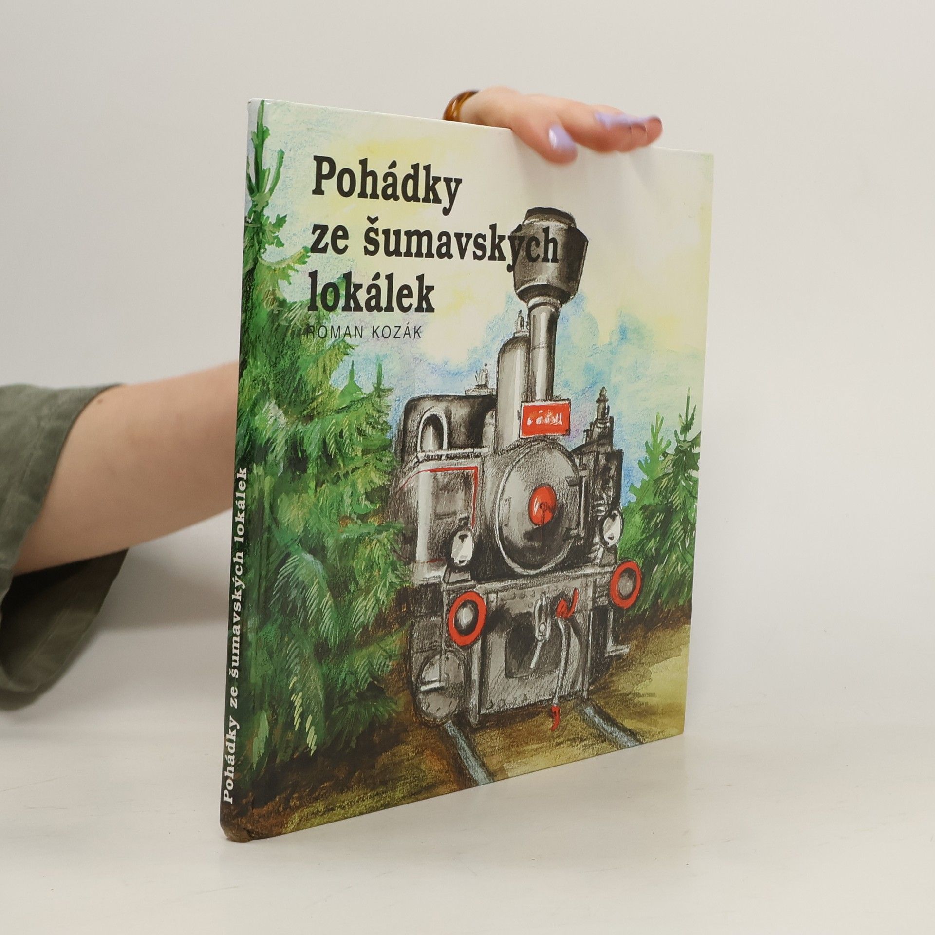 Roman Kozák Pohádky ze šumavských lokálek