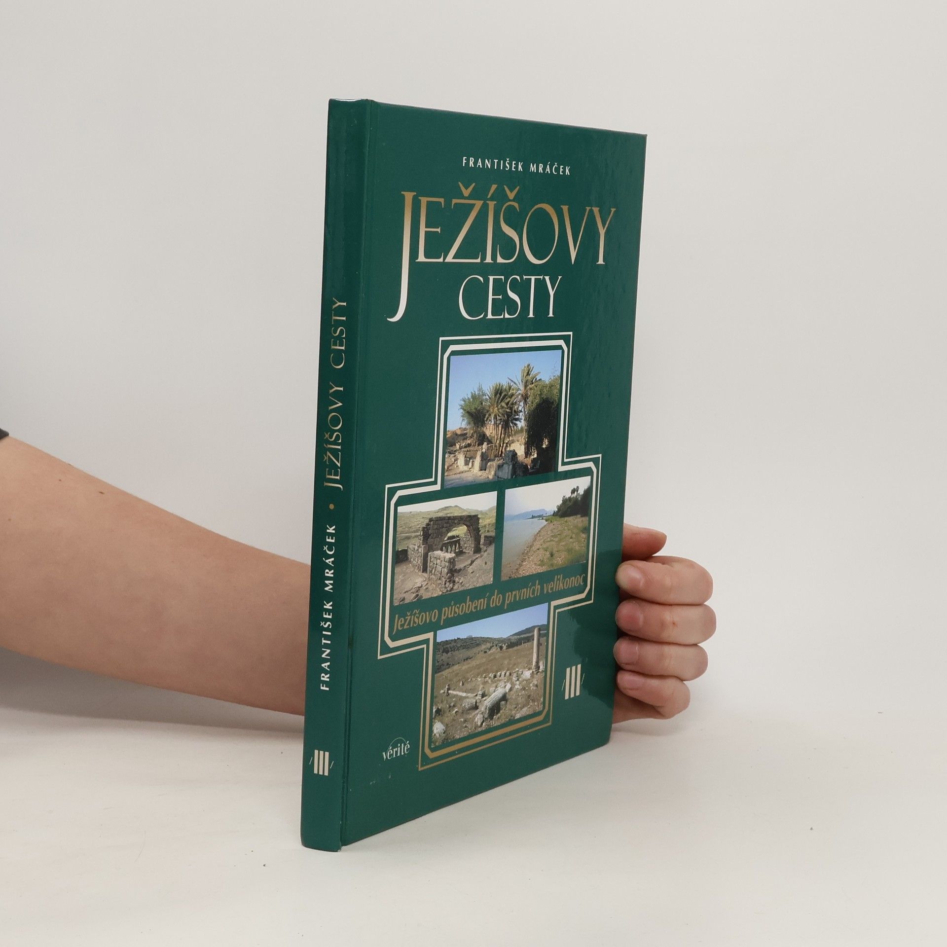 František Mráček Ježíšovy cesty III.