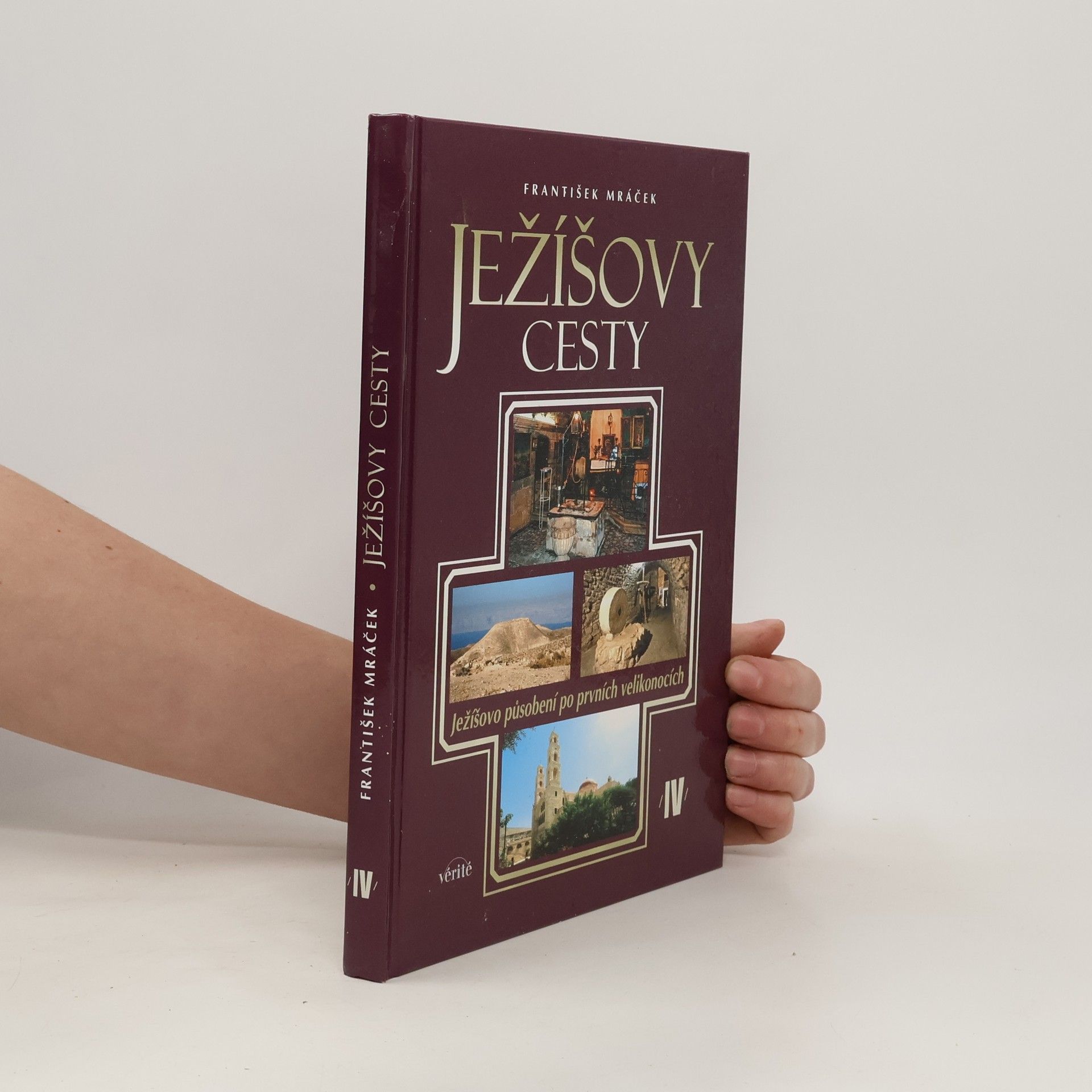 František Mráček Ježíšovy cesty IV.