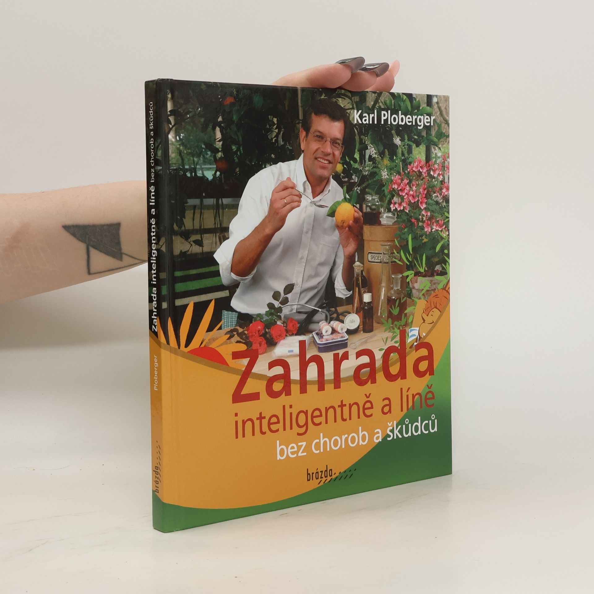 Karl Ploberger Zahrada inteligentně a líně bez chorob a škůdců