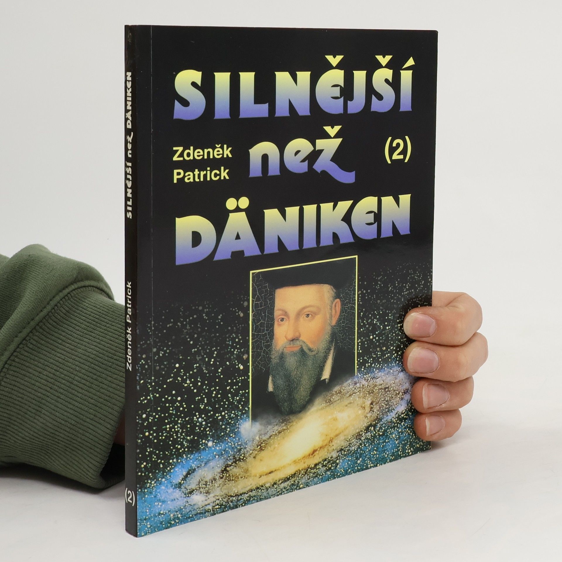 Zdeněk Patrick Silnější než Däniken. 2. díl.