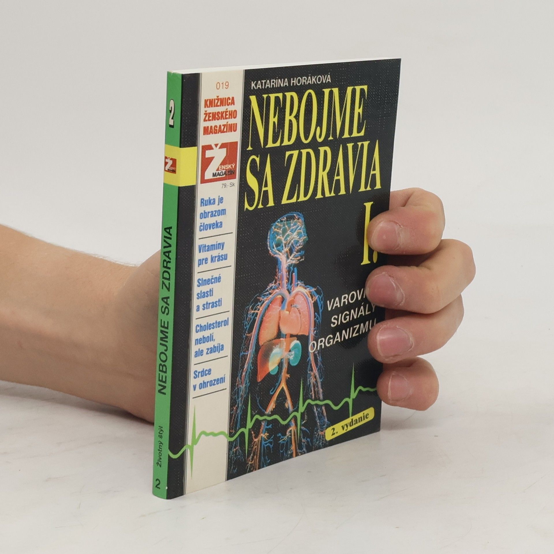 Katarína Horáková Nebojme sa zdravia I.