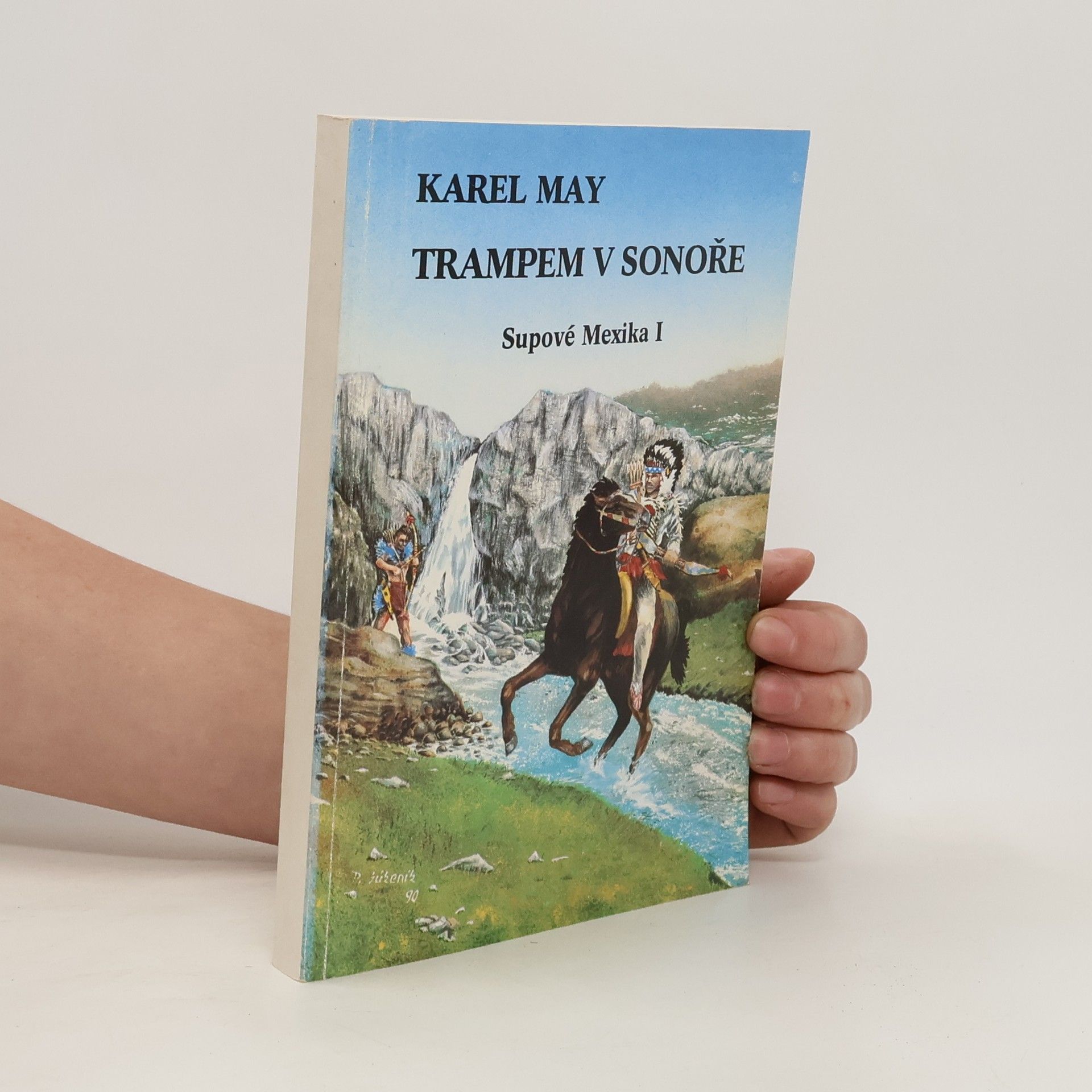 Karl May Trampem v Sonoře. Supové Mexika I.