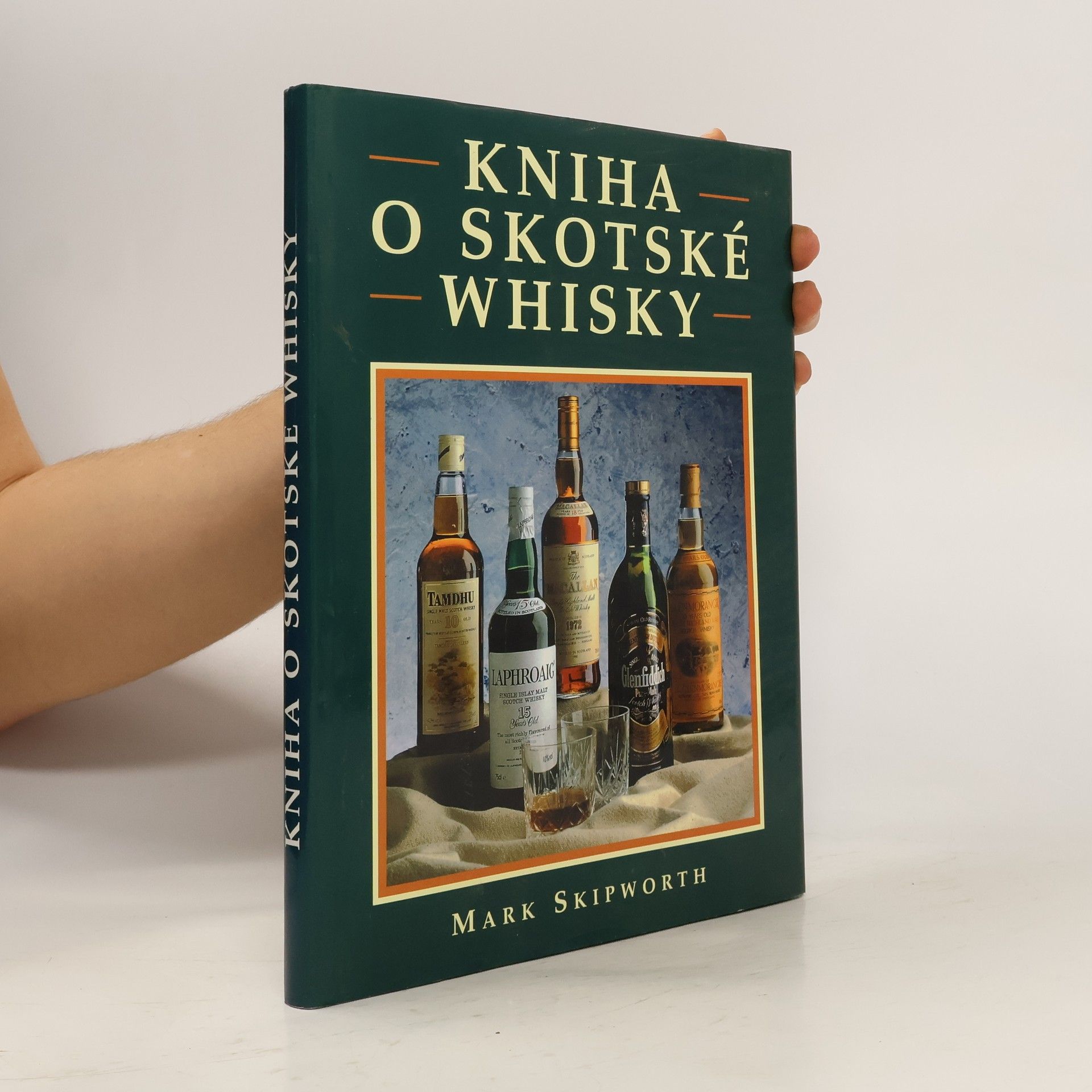 Mark Skipworth Kniha o skotské whisky