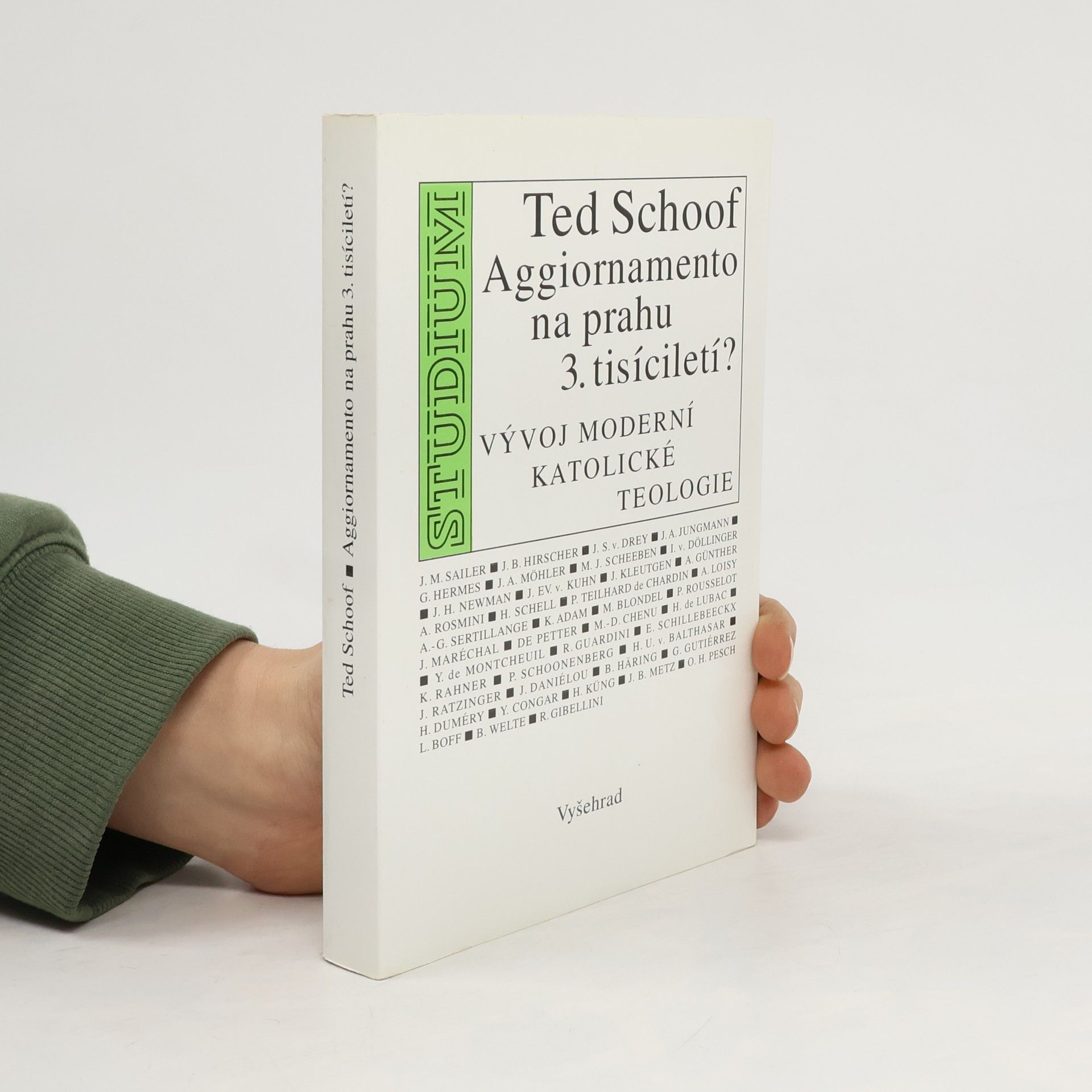 Ted Schoof Aggiornamento na prahu 3. tisíciletí? Vývoj moderní katolické teologie