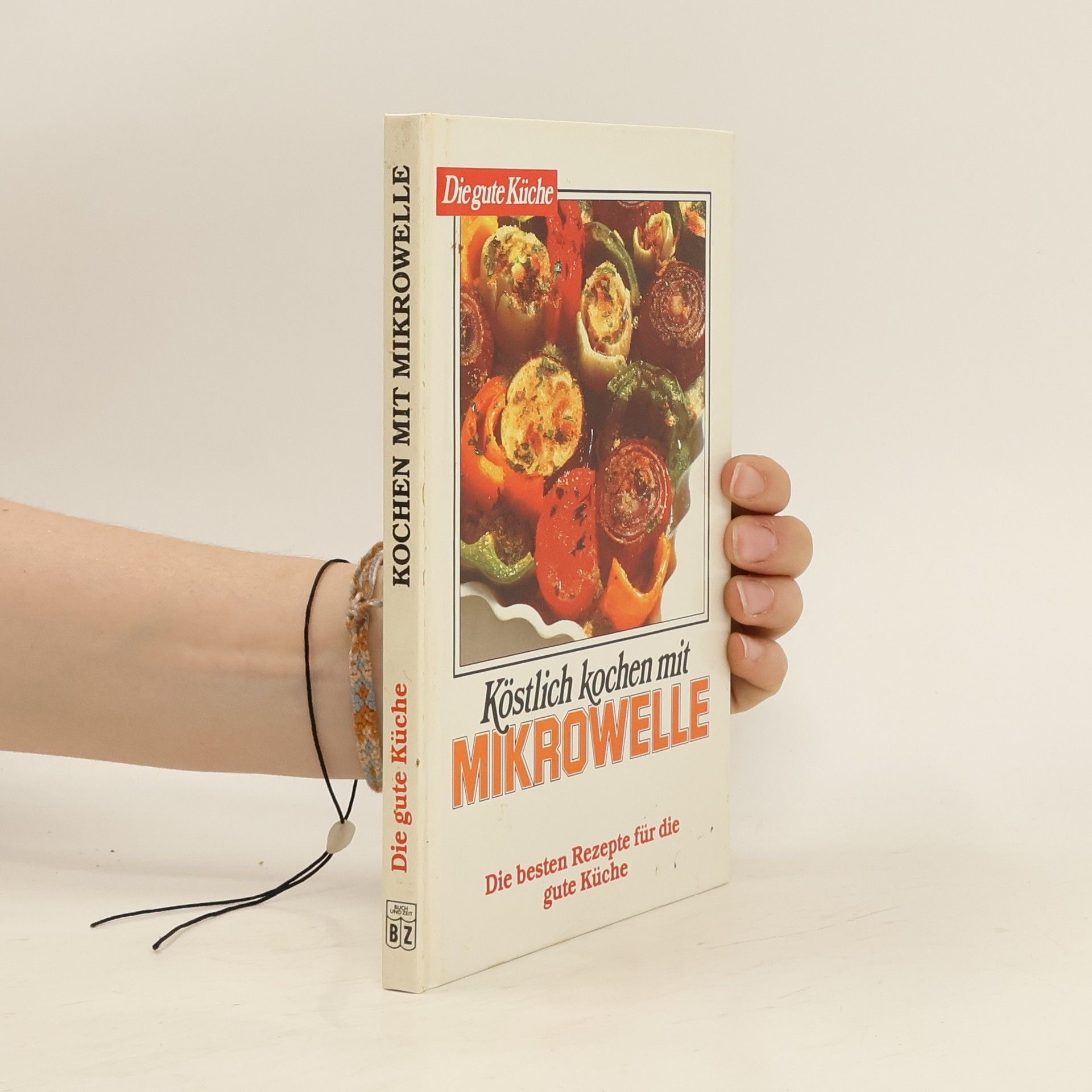 Autorenkollektiv Köstlich kochen mit Mikrowelle