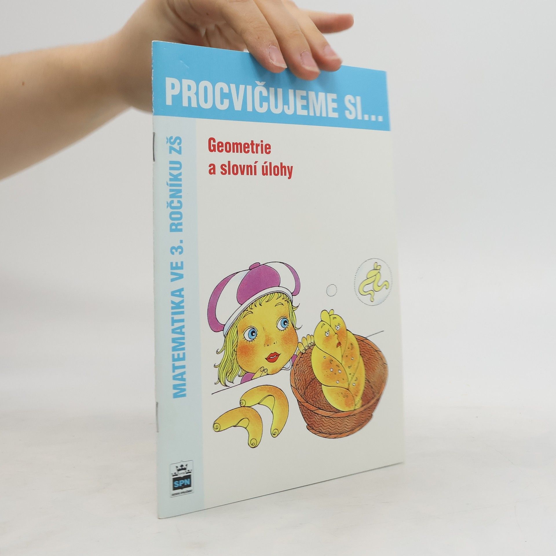Michaela Kaslová Procvičujeme si...Geometrie a slovní úlohy (3.ročník)
