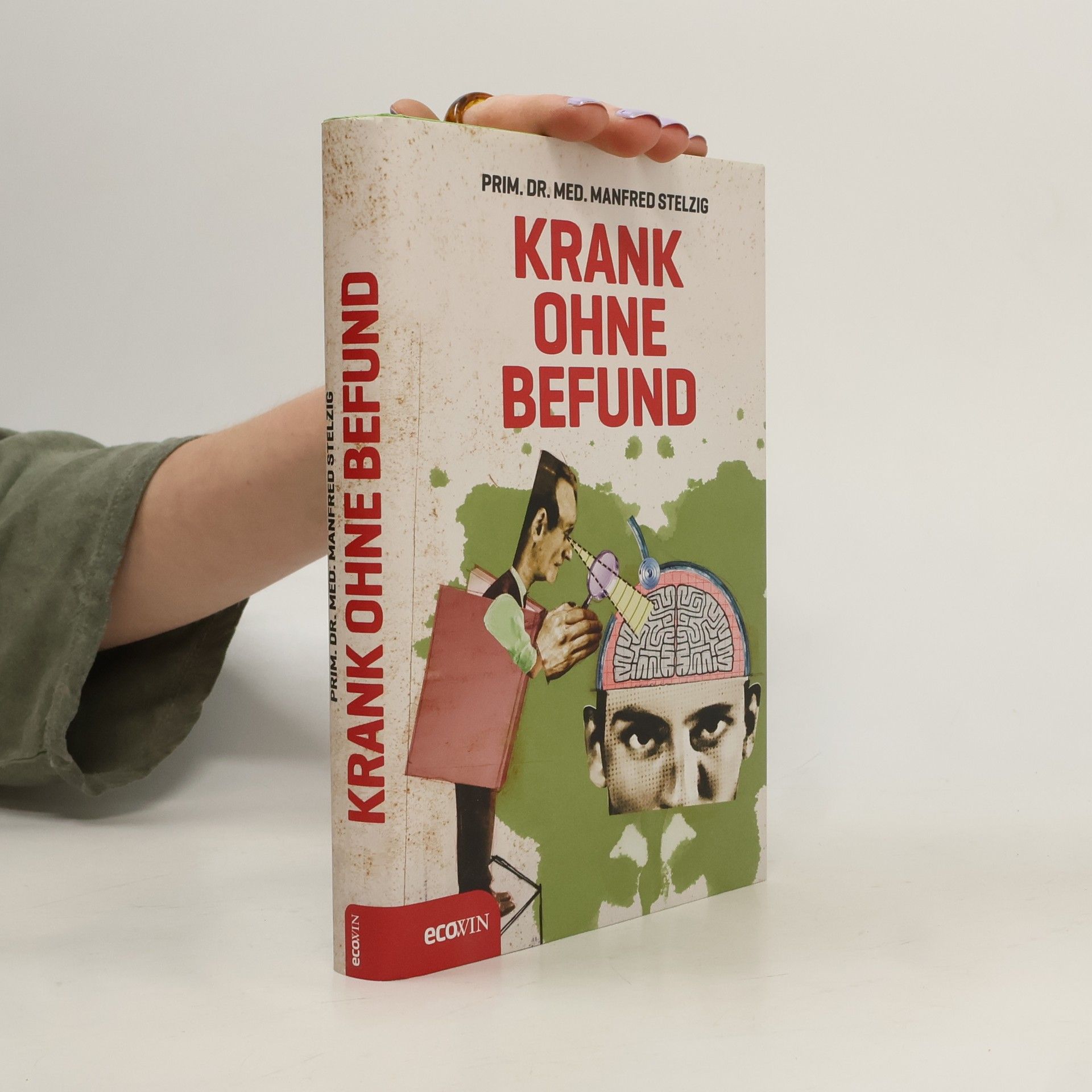 Manfred Stelzig Krank ohne Befund