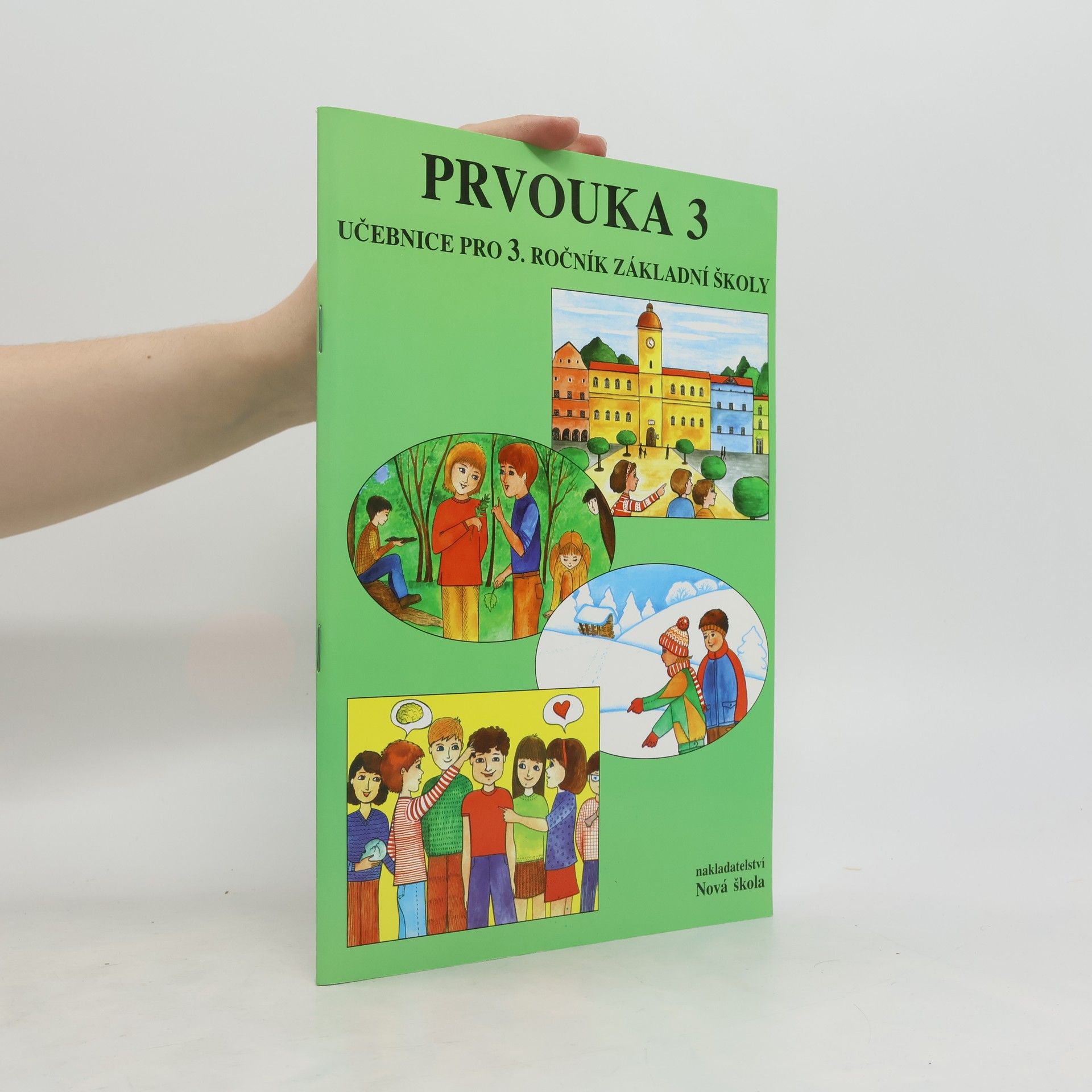 Alena Baisová Prvouka 3 : učebnice pro 3. ročník základní školy