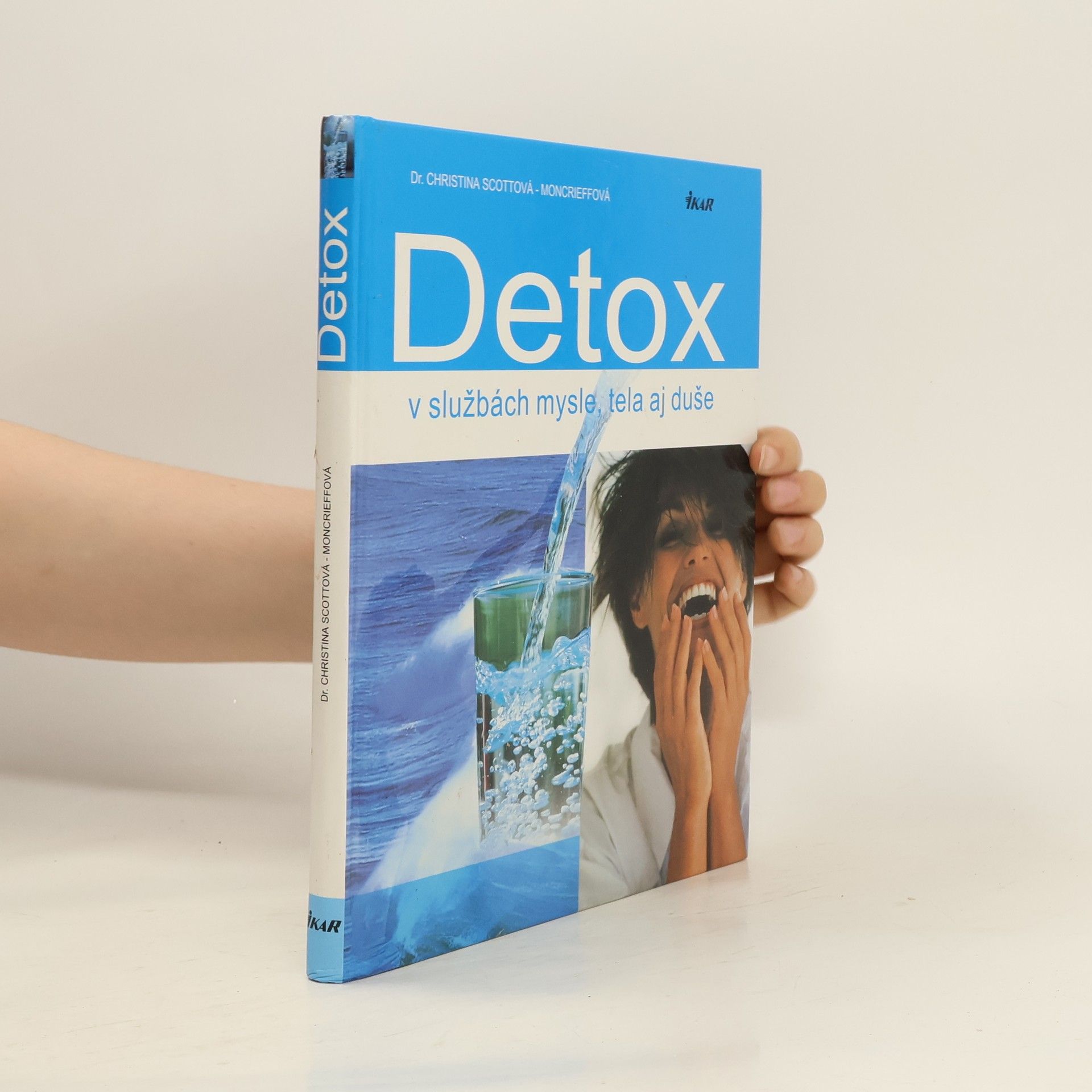 Christina Scott Moncrieff Detox v službách mysle, tela aj duše