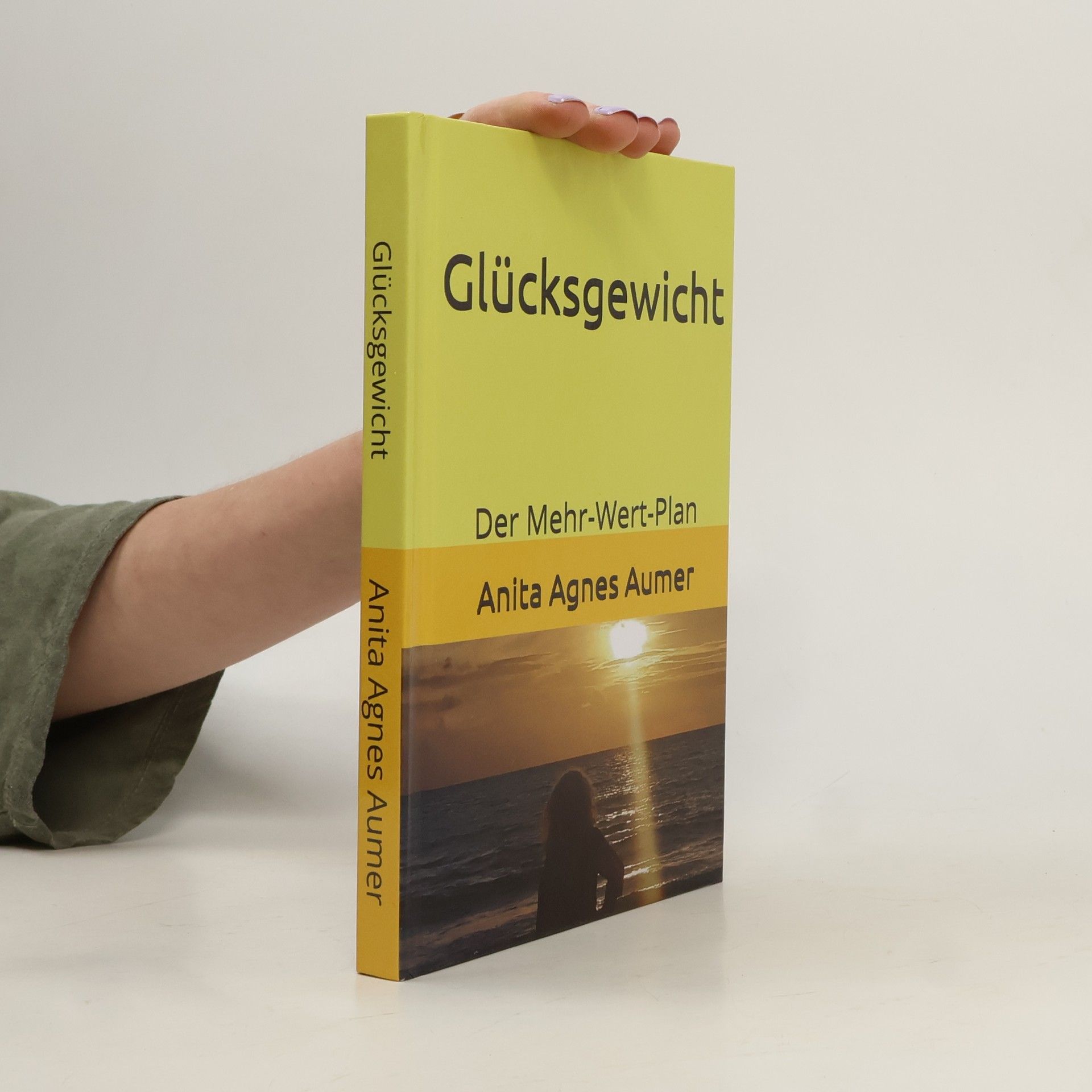 Anita Agnes Aumer Glücksgewicht