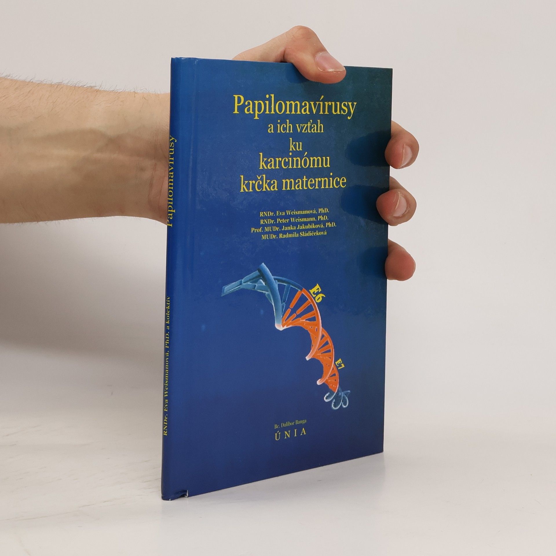 Eva Weismanová  Papilomavírusy