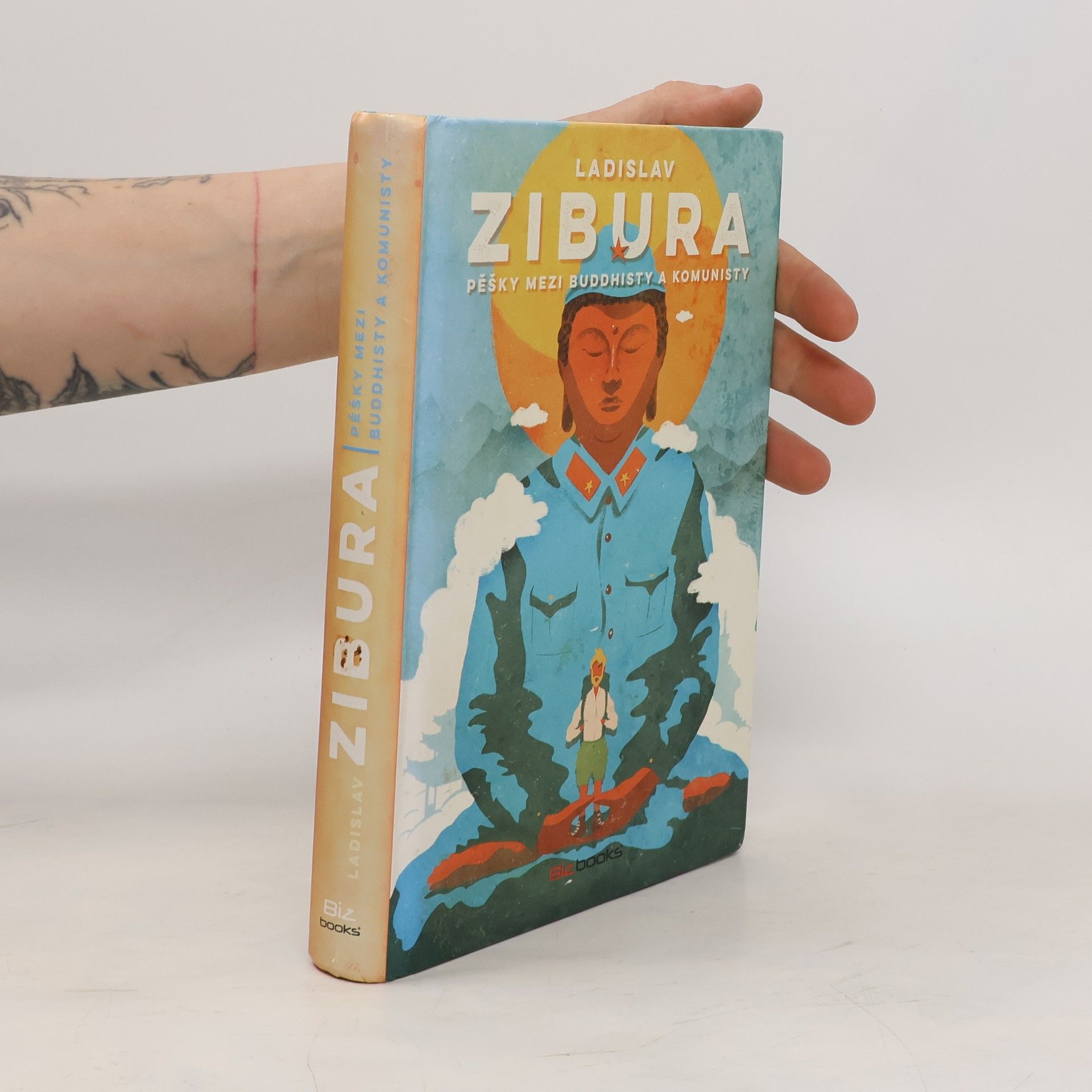 Ladislav Zibura Pěšky mezi buddhisty a komunisty