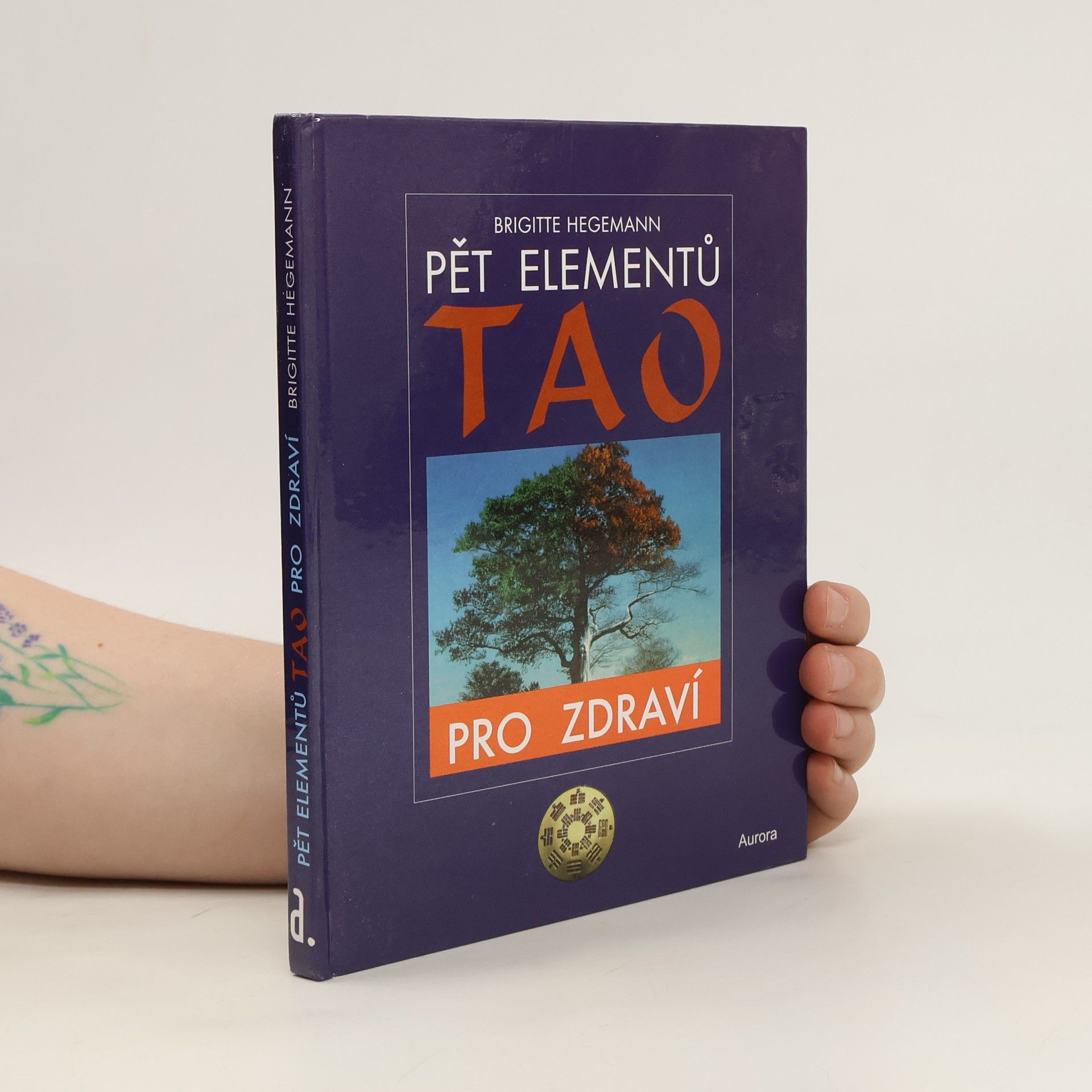 Brigitte Hegemann Pět elementů tao pro zdraví