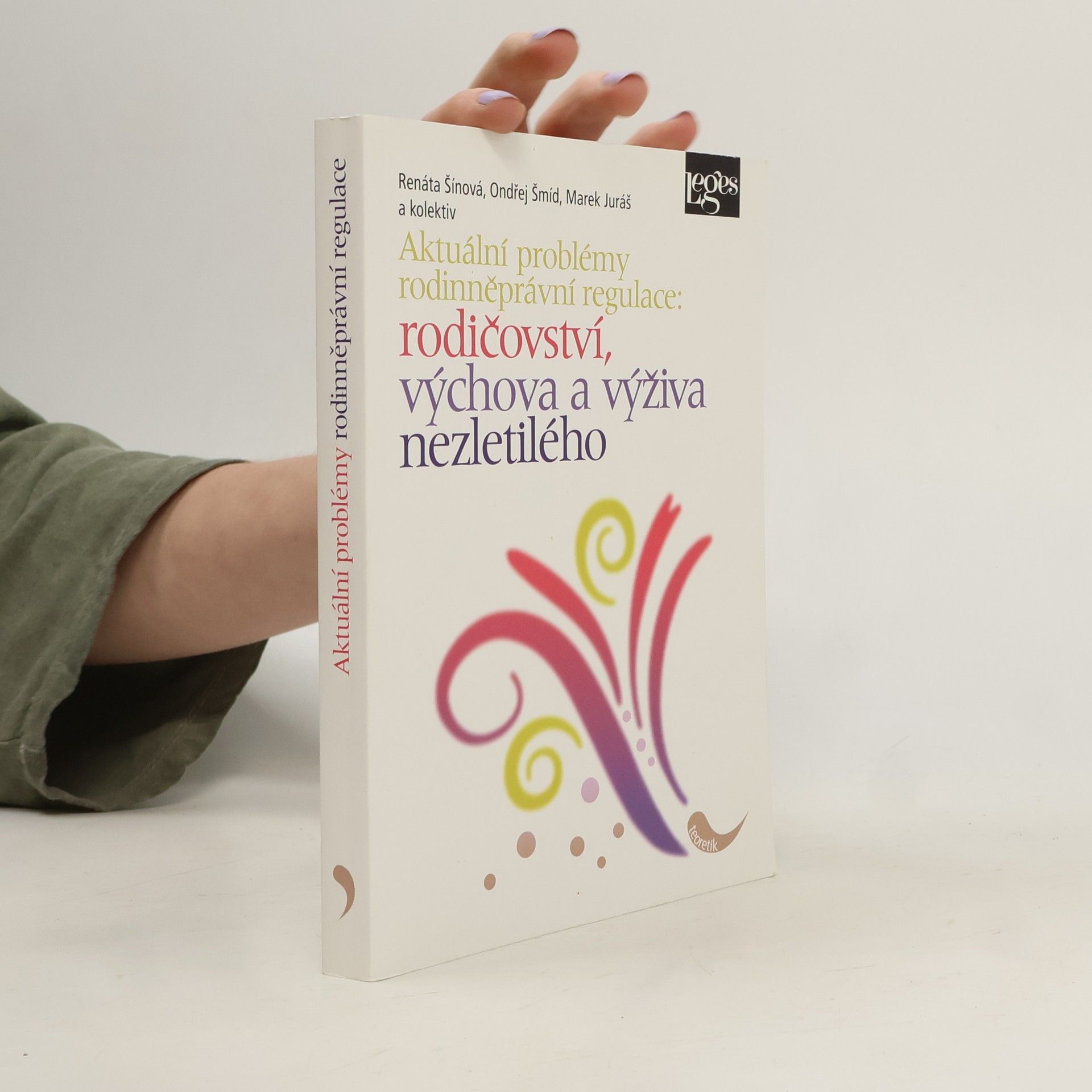 Renáta Šínová Aktuální problémy rodinněprávní regulace