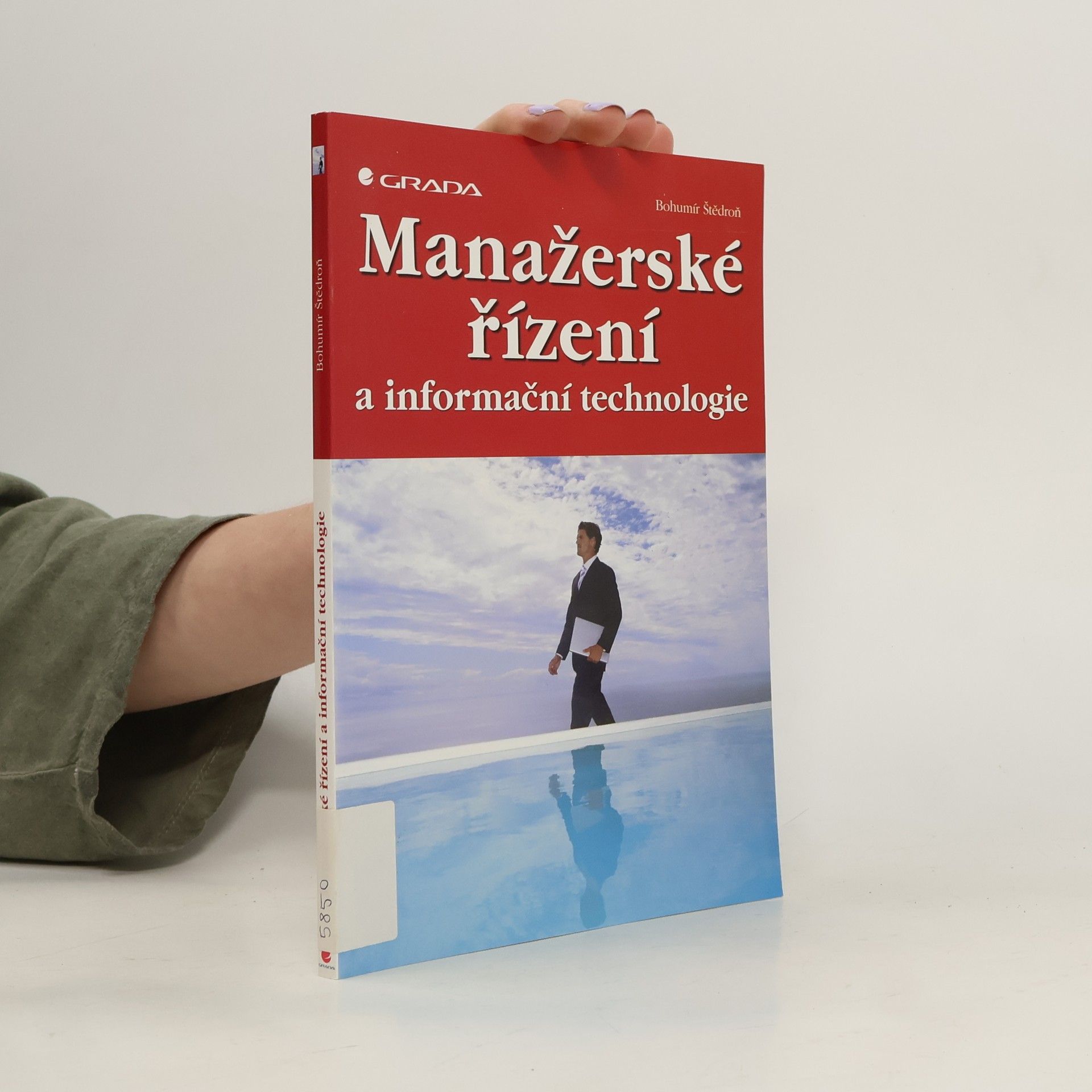 Bohumír Štědroň Manažerské řízení a informační technologie