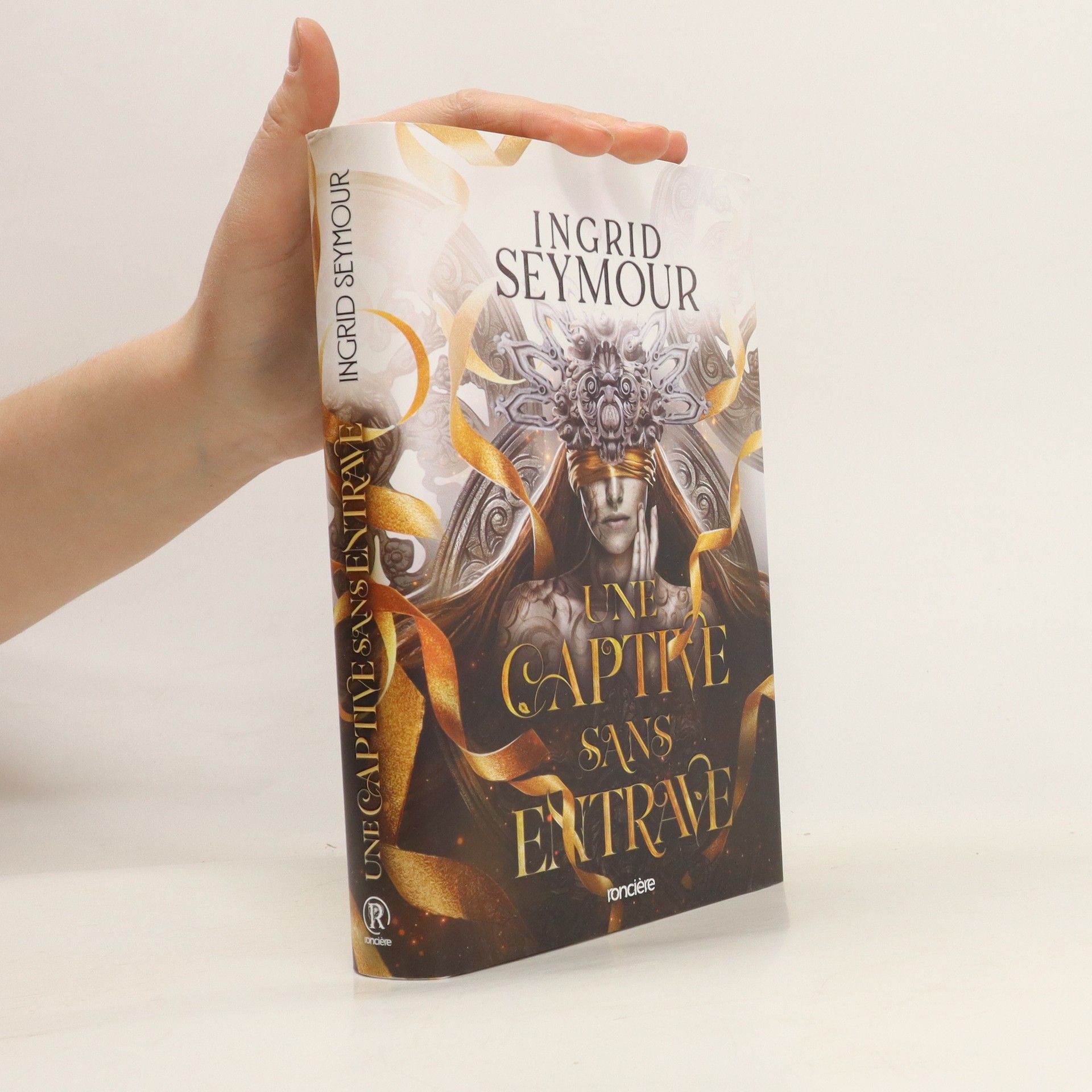 Ingrid Seymour Une captive sans entrave. Tome 02