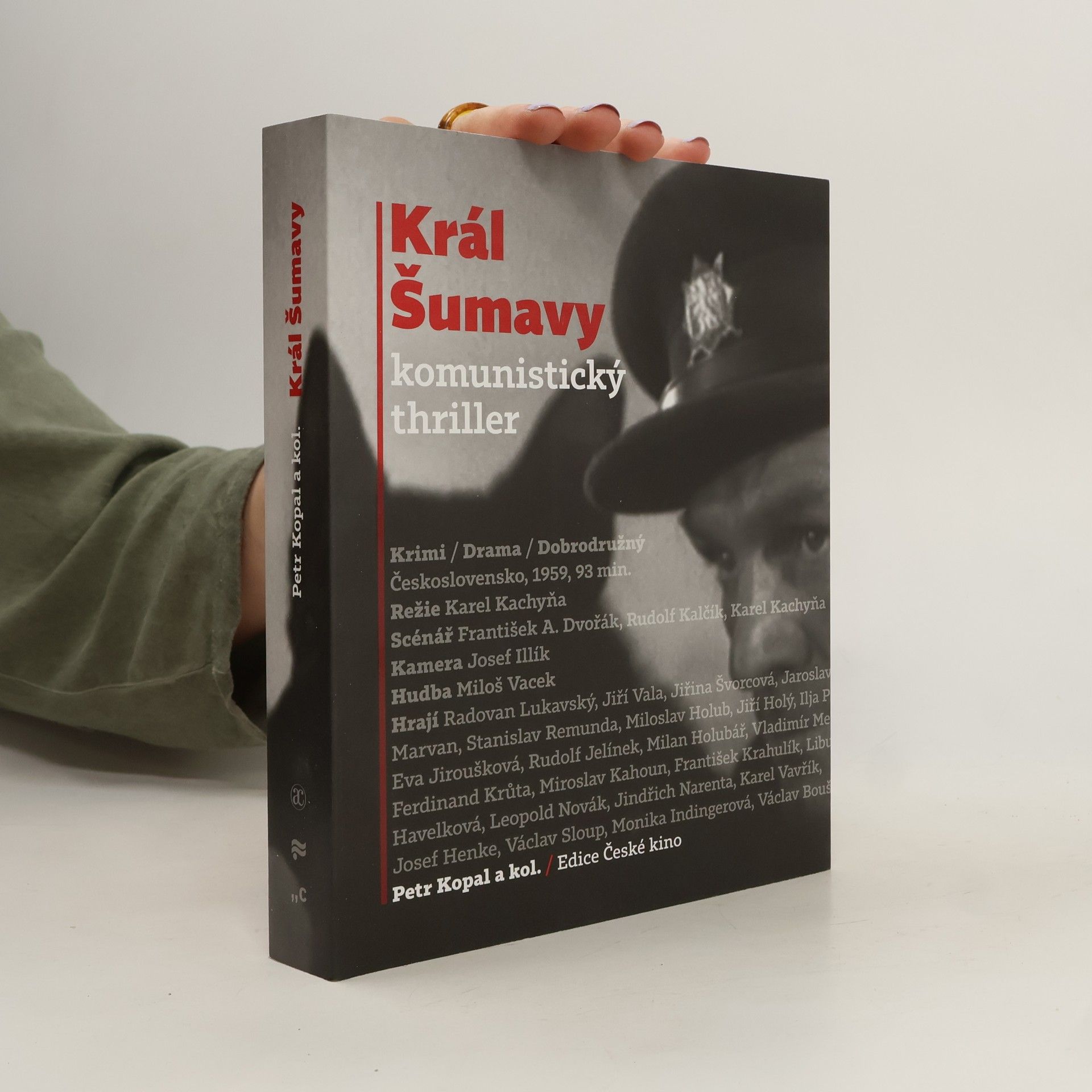 Petr Kopal Král Šumavy: komunistický thriller