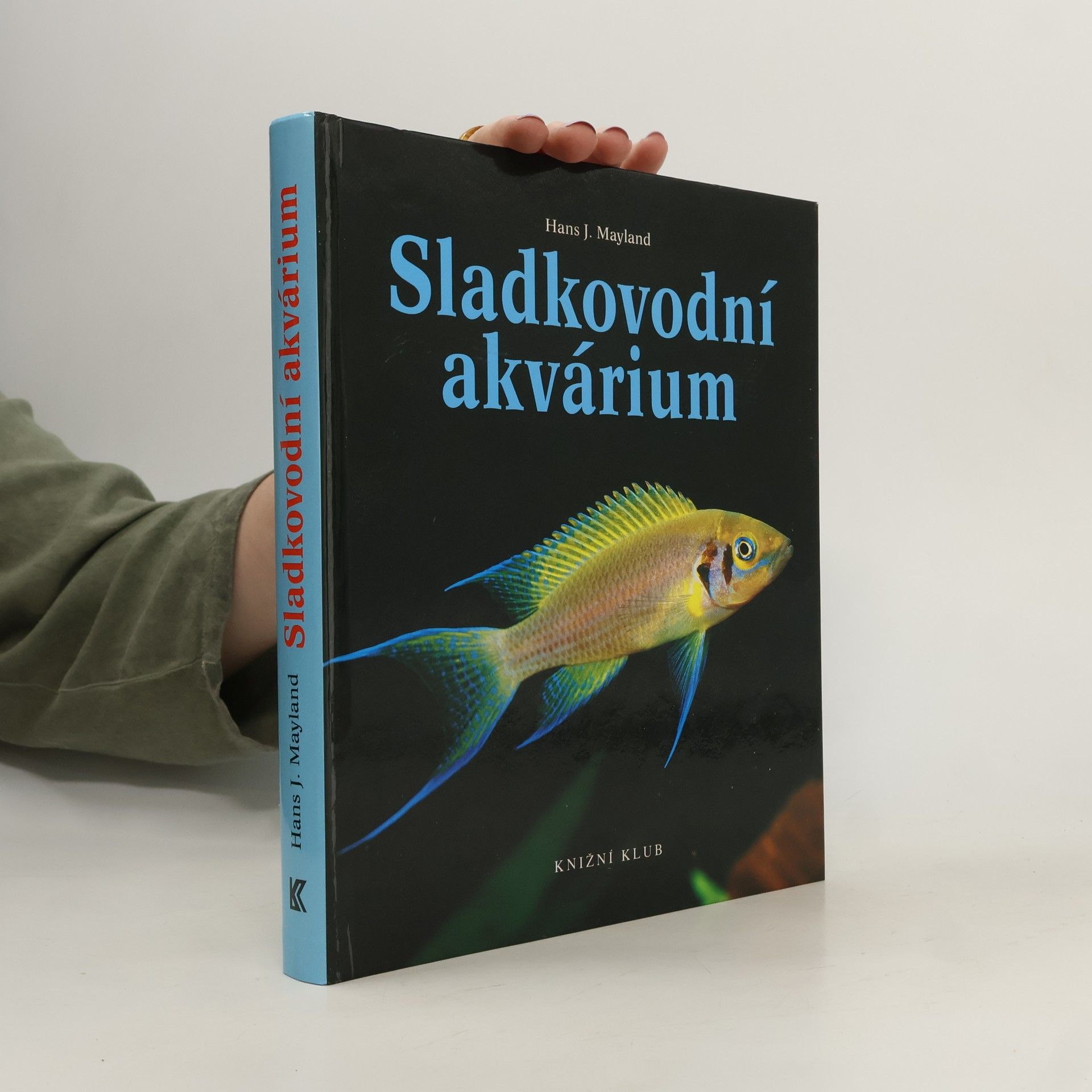 Hans J. Mayland Sladkovodní akvárium