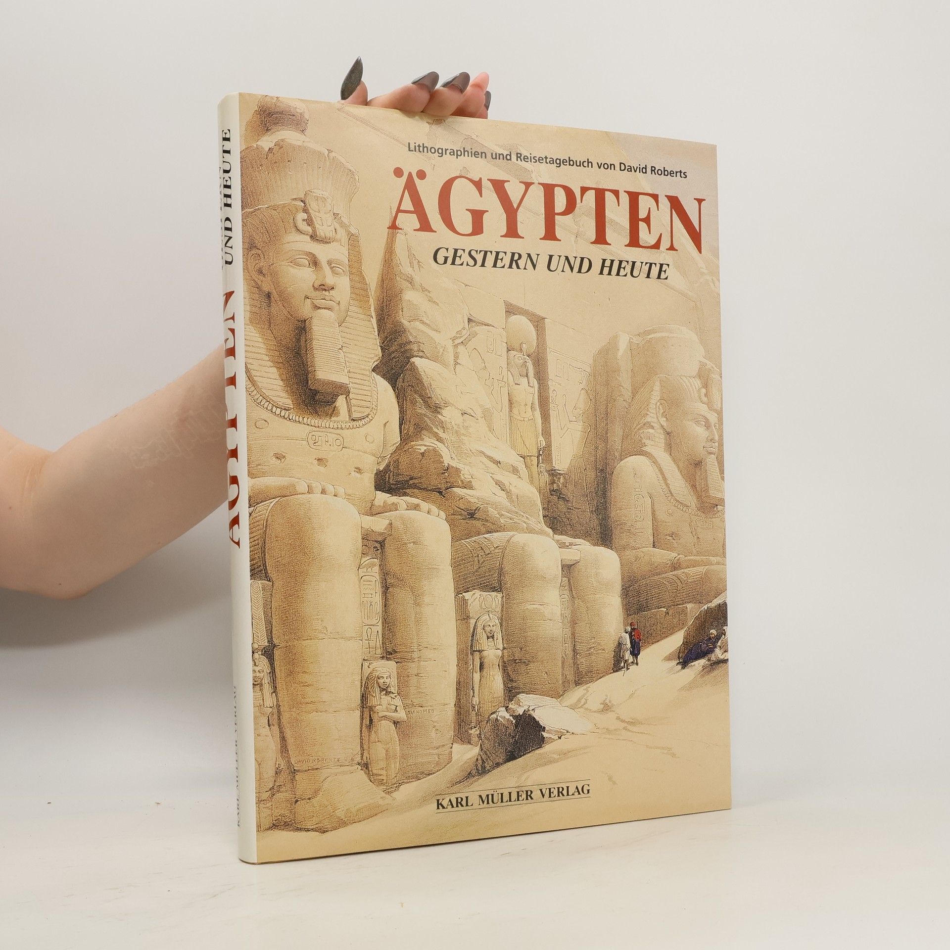 David Roberts Ägypten gestern und heute