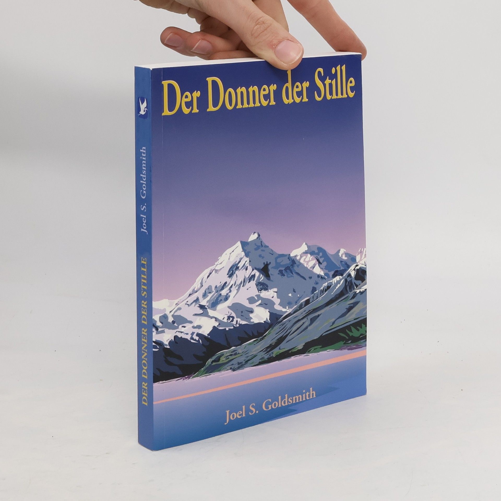 Joel S. Goldsmith Der Donner der Stille