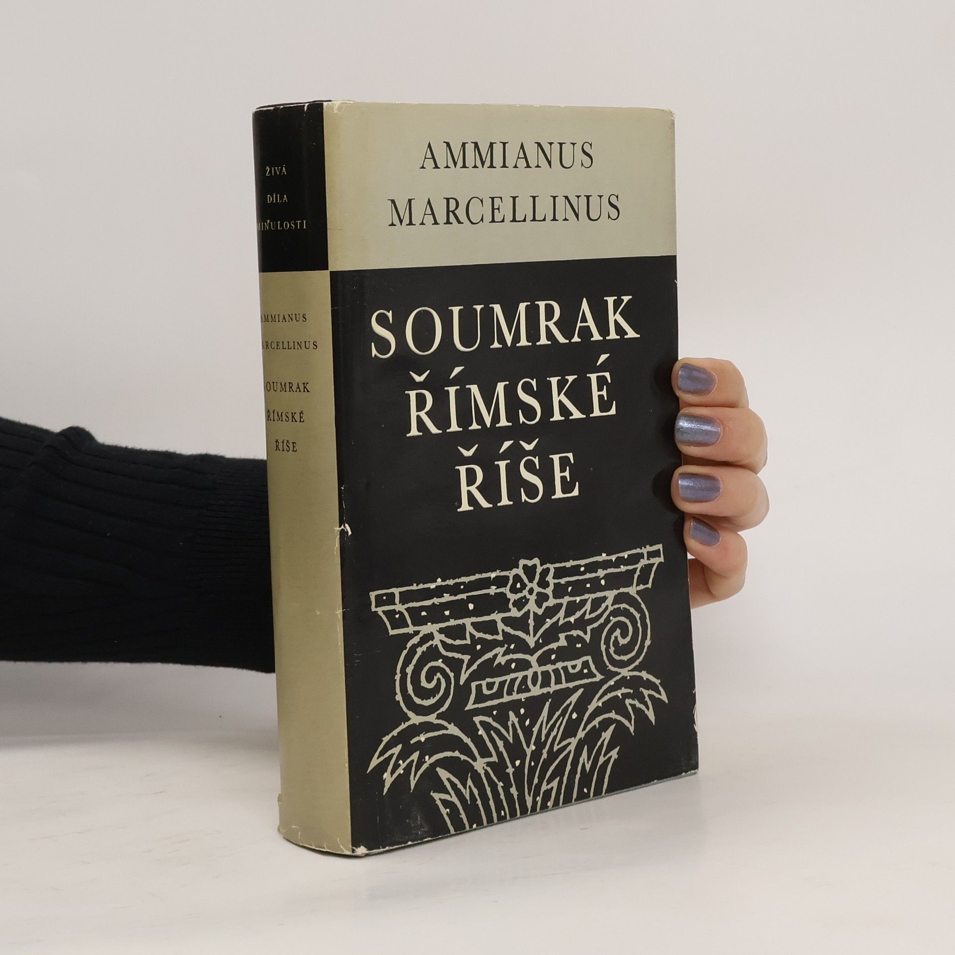 Ammianus Marcellinus Soumrak římské říše