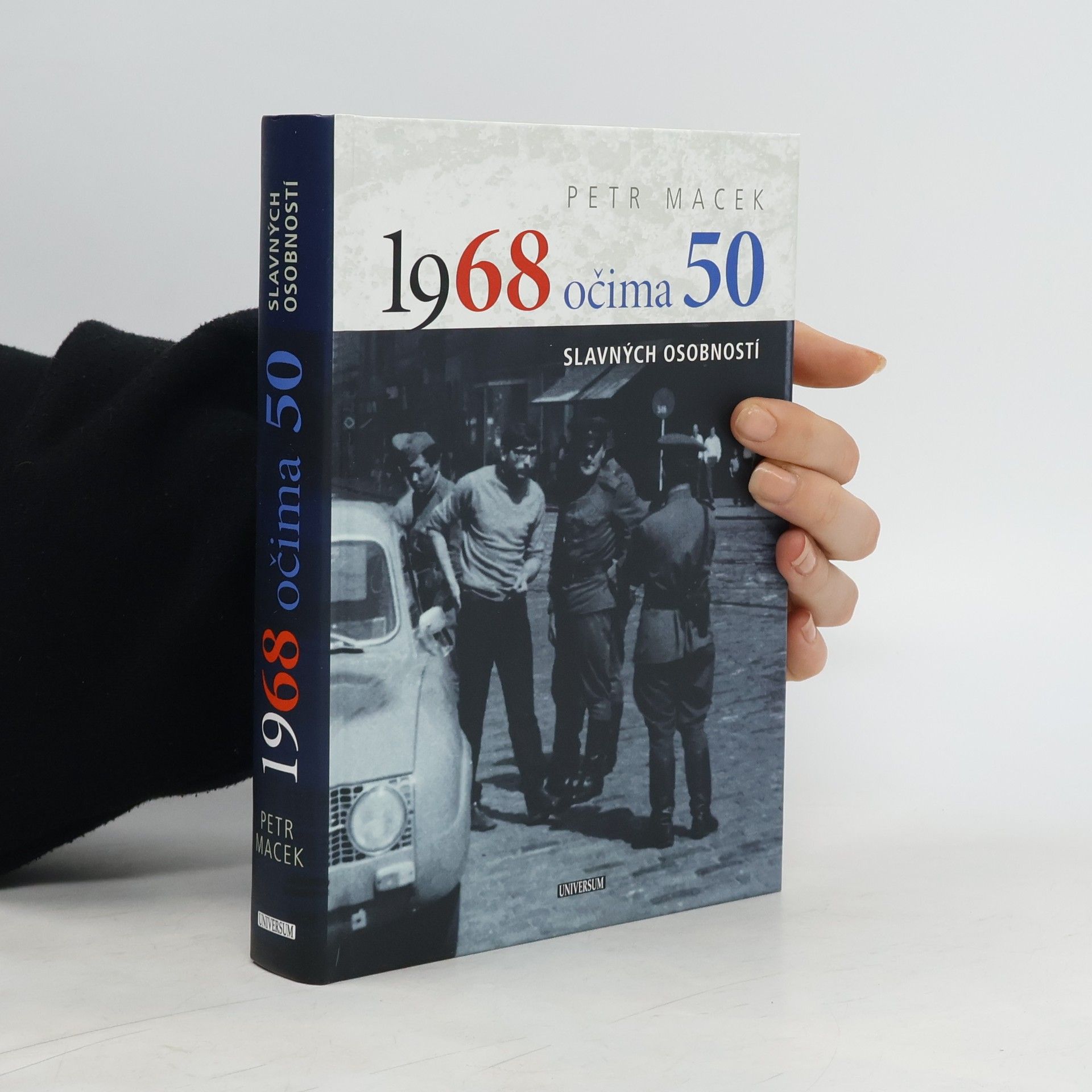 Petr Macek 1968 očima 50 slavných osobností