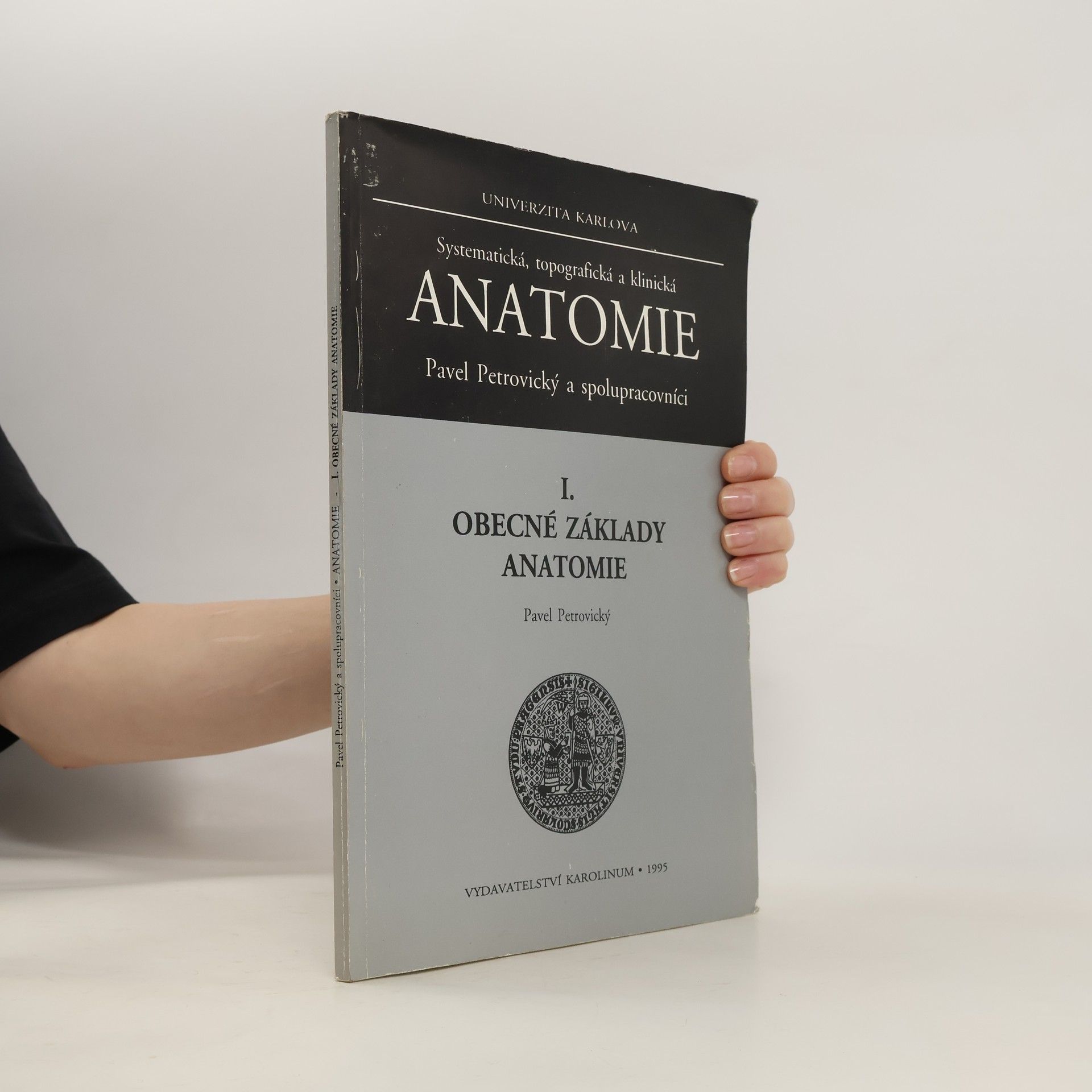 Pavel Petrovický I. Obecné základy Anatomie