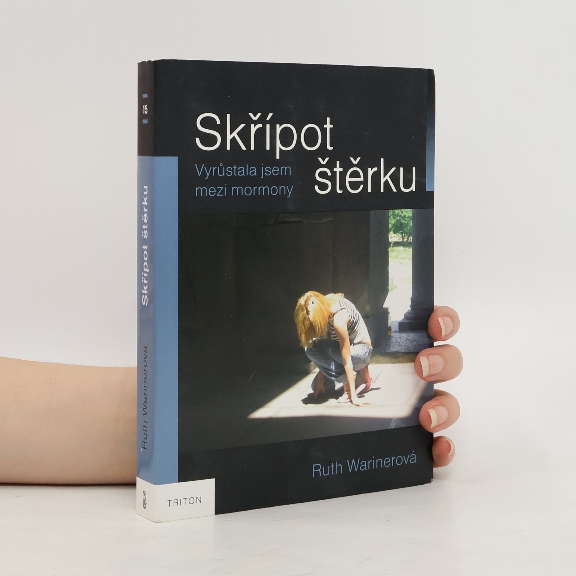 Ruth Wariner Skřípot štěrku - Vyrůstala jsem mezi mormony