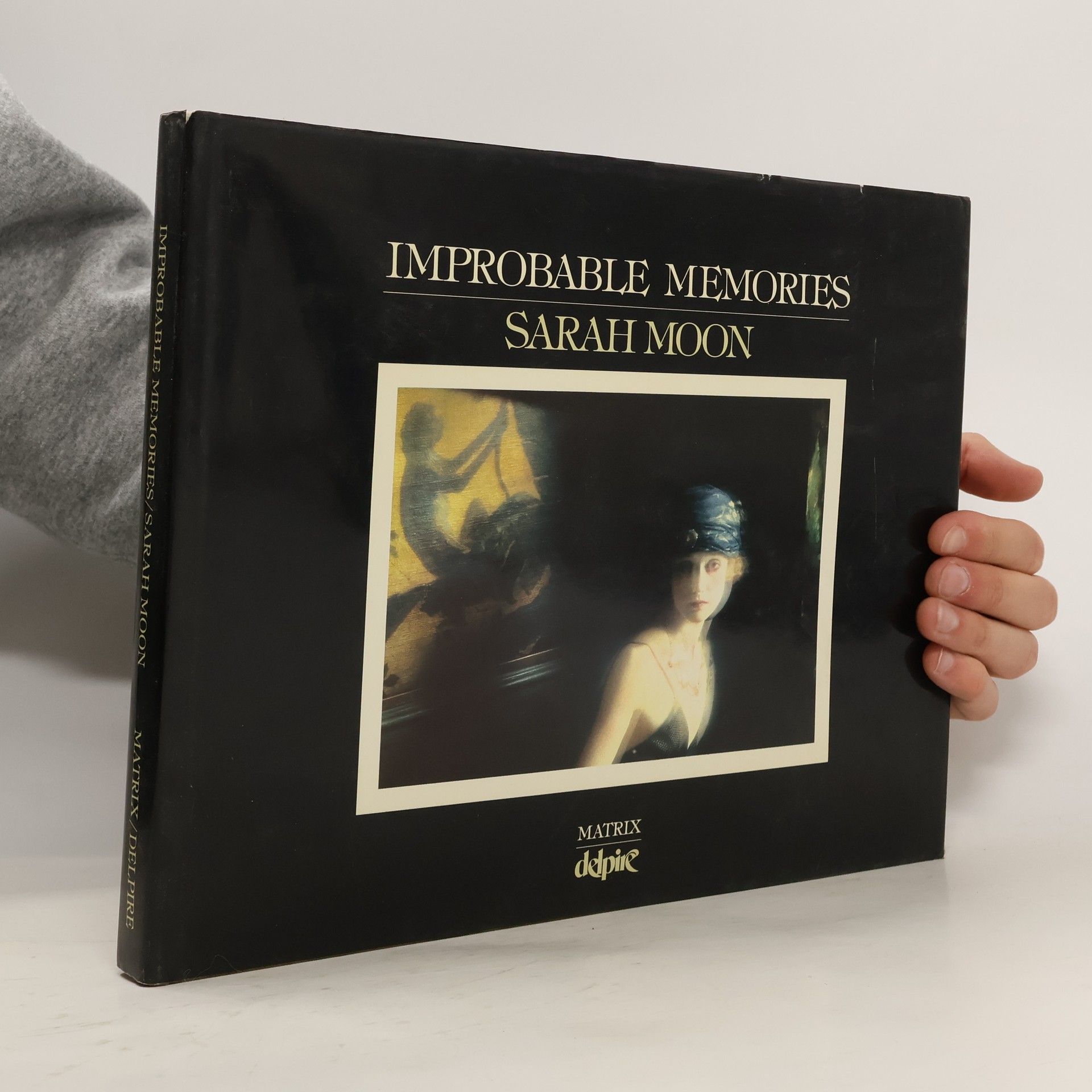 Sarah Moon Improbable memories