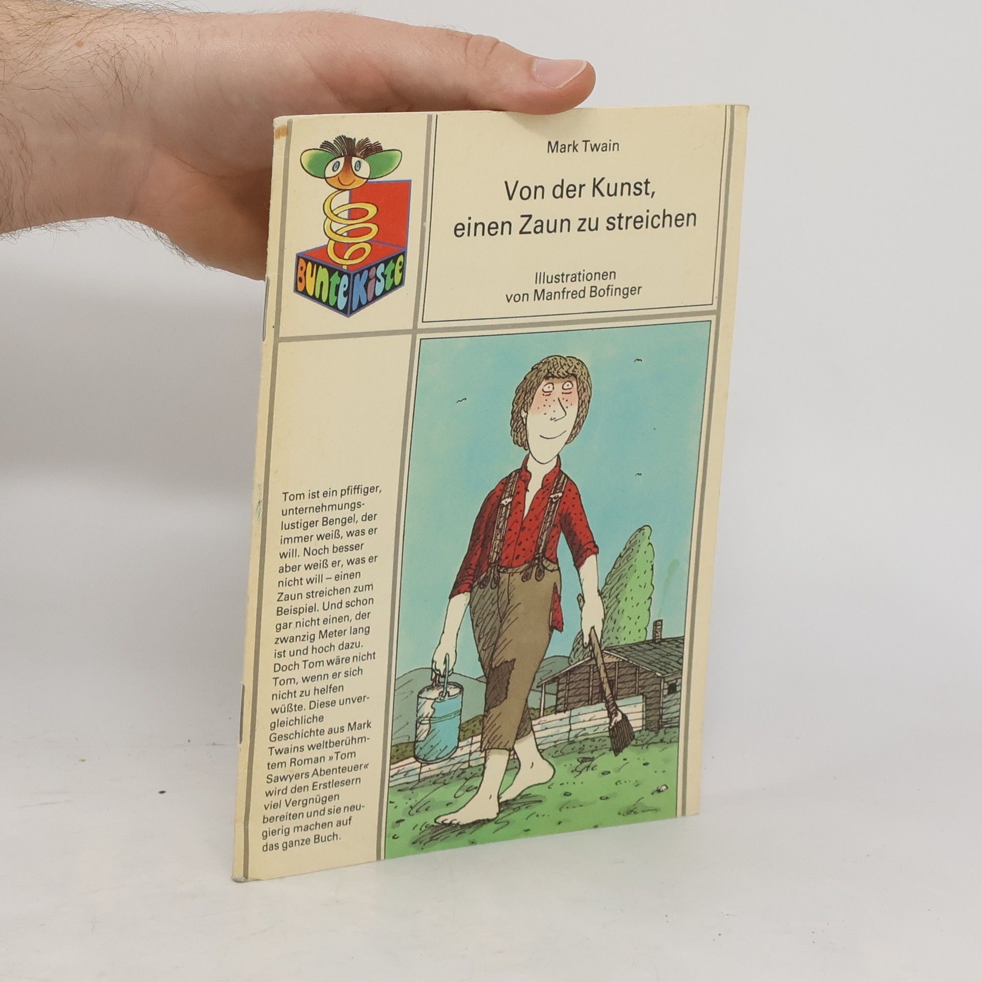Mark Twain Von der Kunst, einen Zaun zu streichen