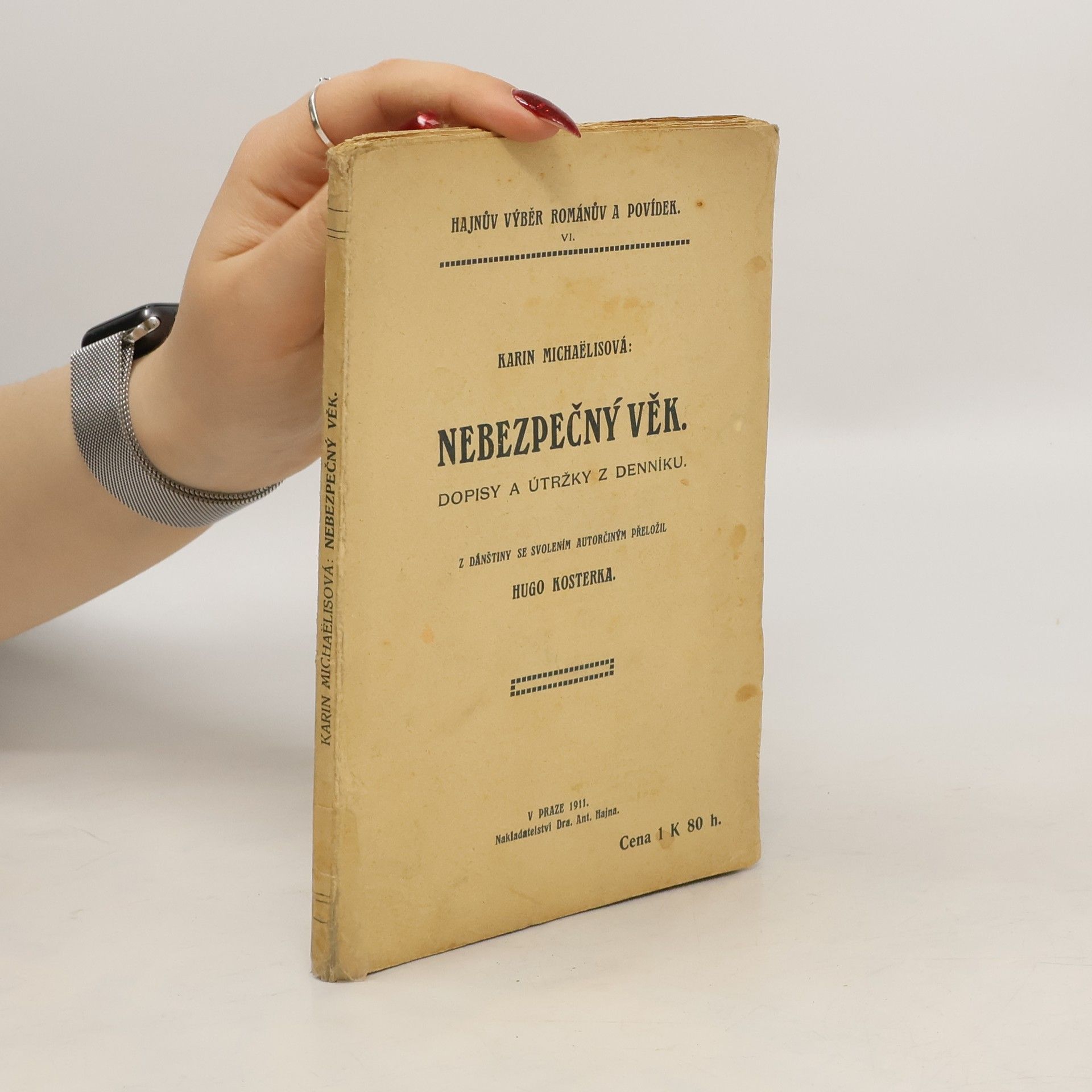 Karin Michaëlisová Nebezpečný věk