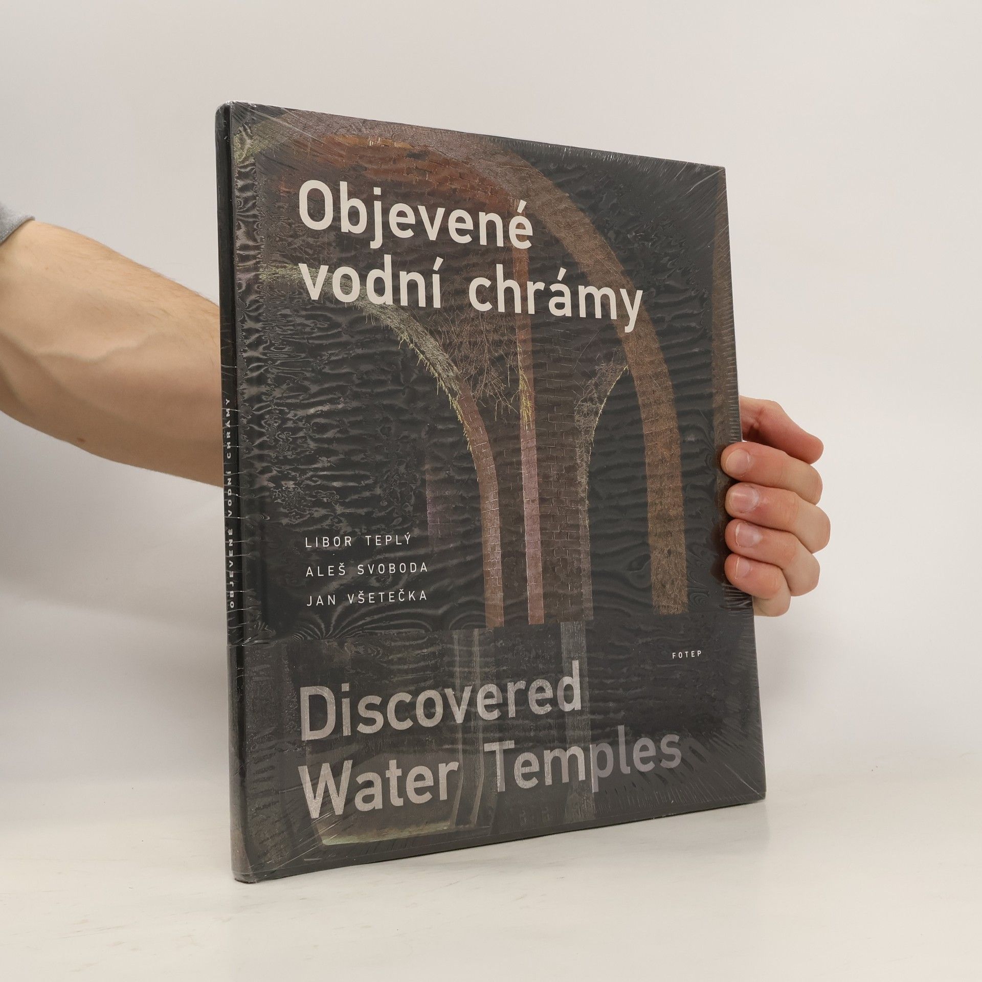Libor Teplý Objevené vodní chrámy. Discovered Water Temples
