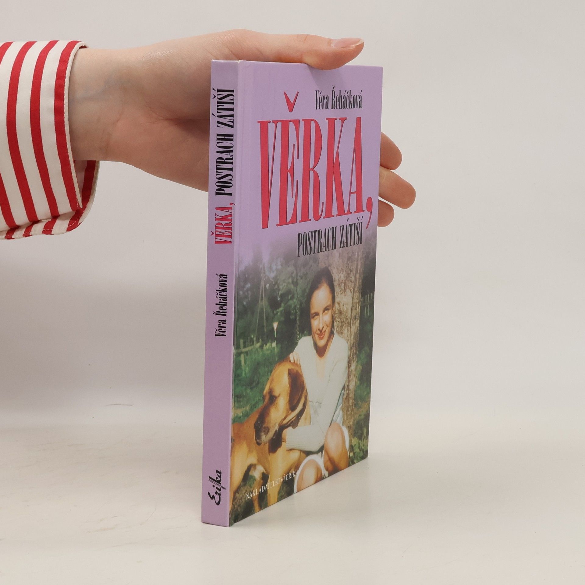 Věra Řeháčková Věrka, postrach Zátiší
