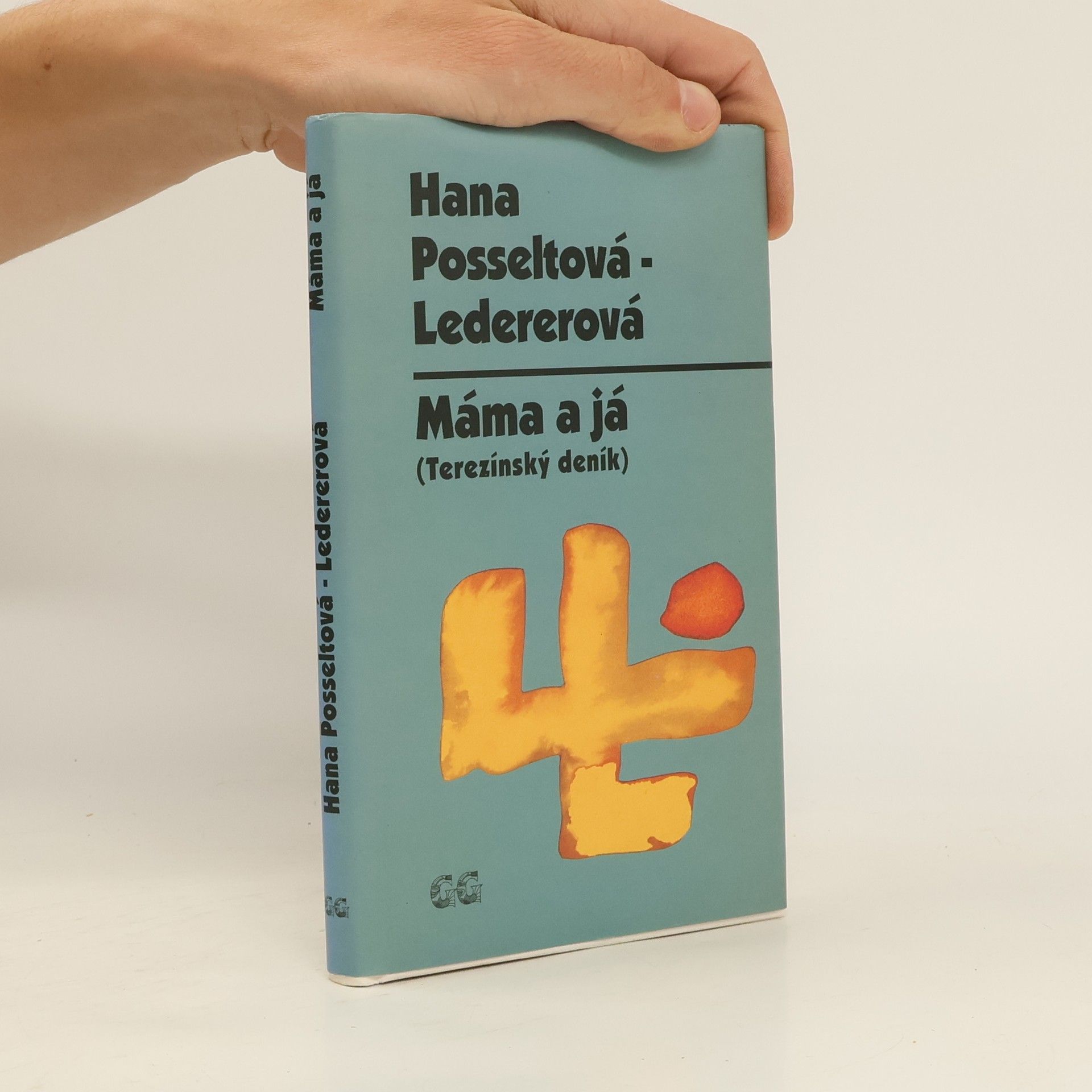 Hana Posseltová Máma a já. Terezínský deník