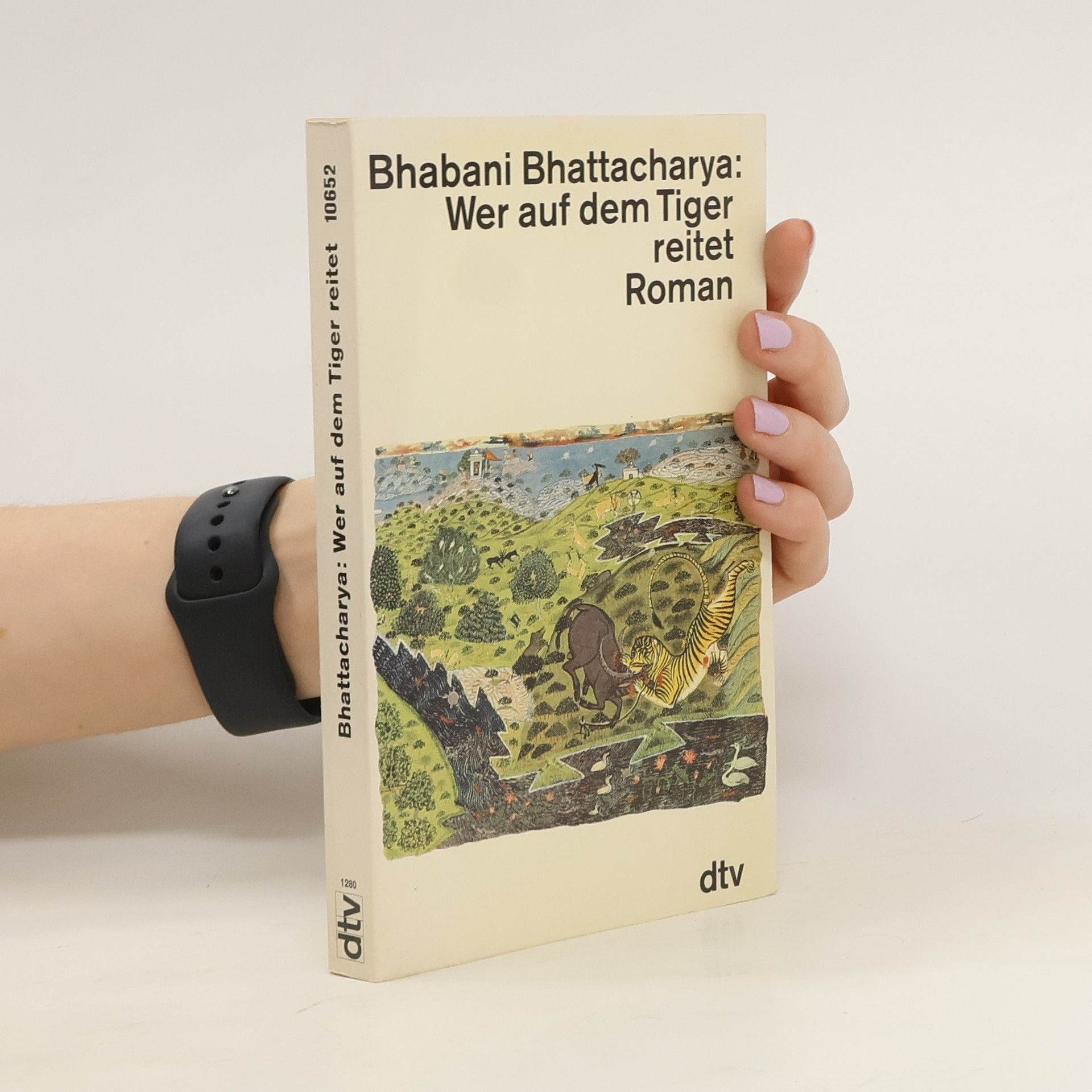 Bhabani Bhattacharya Wer auf dem Tiger reitet