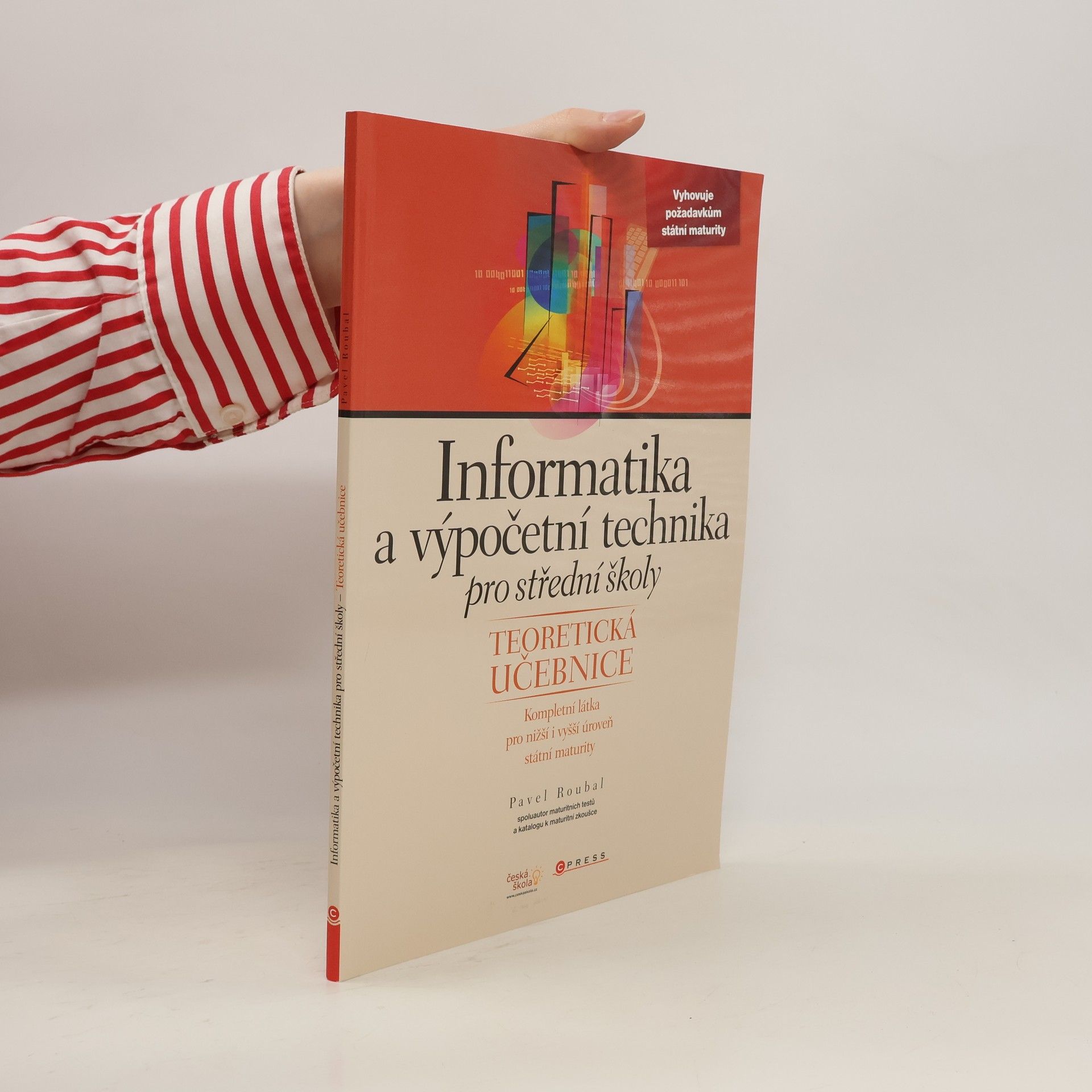 Pavel Roubal Informatika a výpočetní technika pro střední školy. Teoretická učebnice