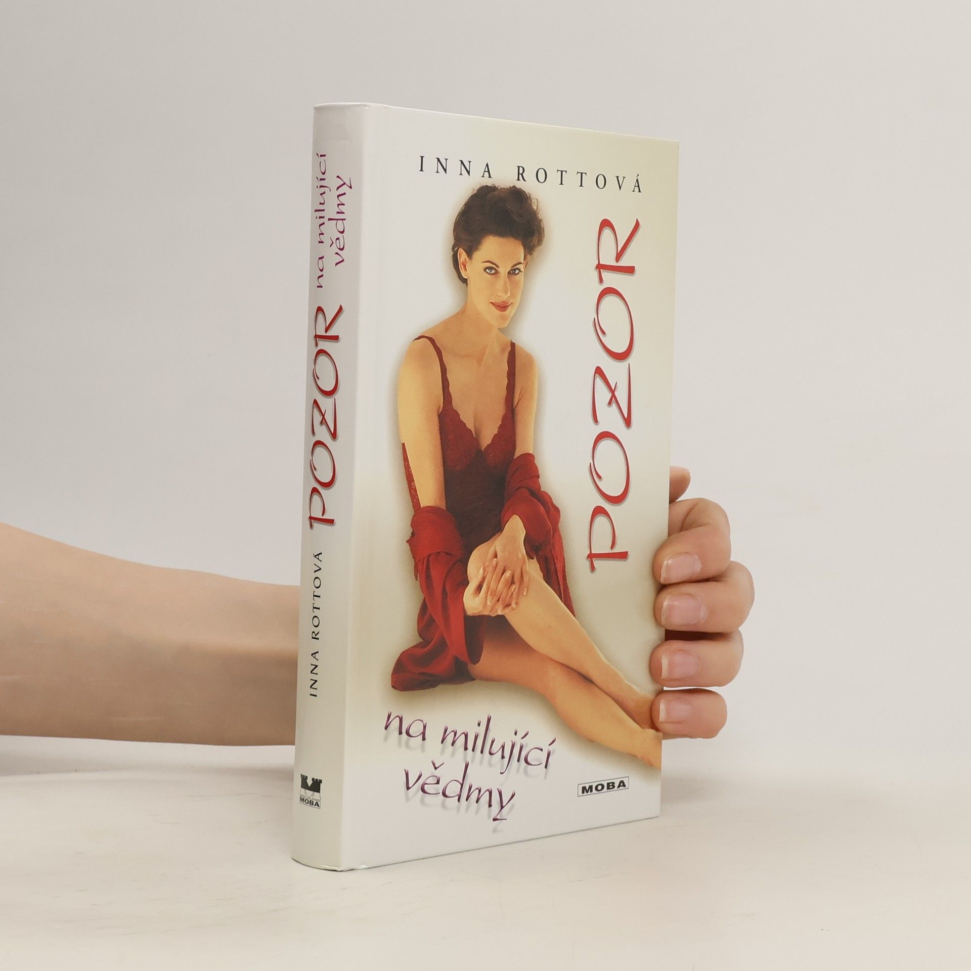 Inna Mirovská Pozor na milující vědmy