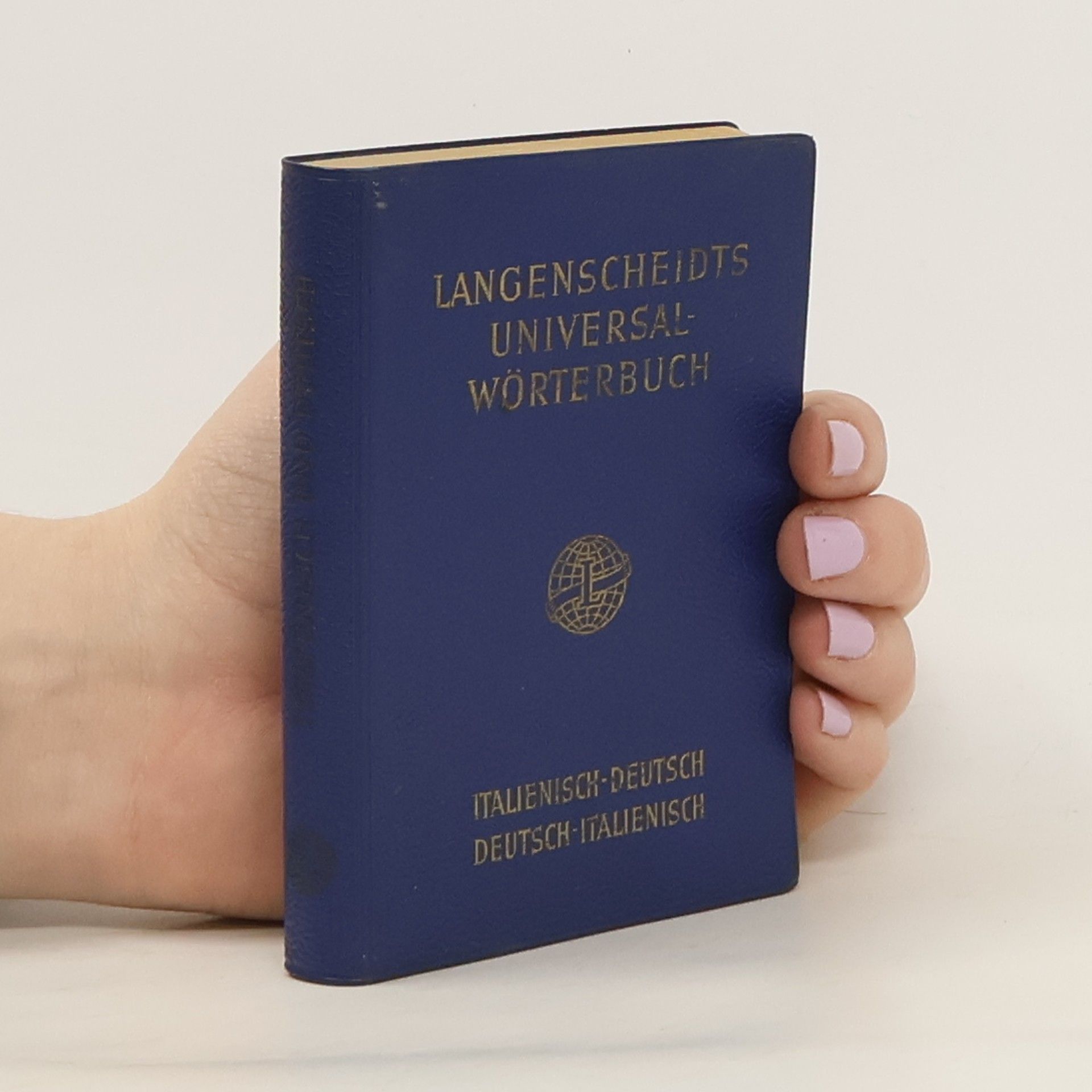 Collective Langenscheidts universalworterbuch. Italienisch-deutsch. Deutsch-italienisch