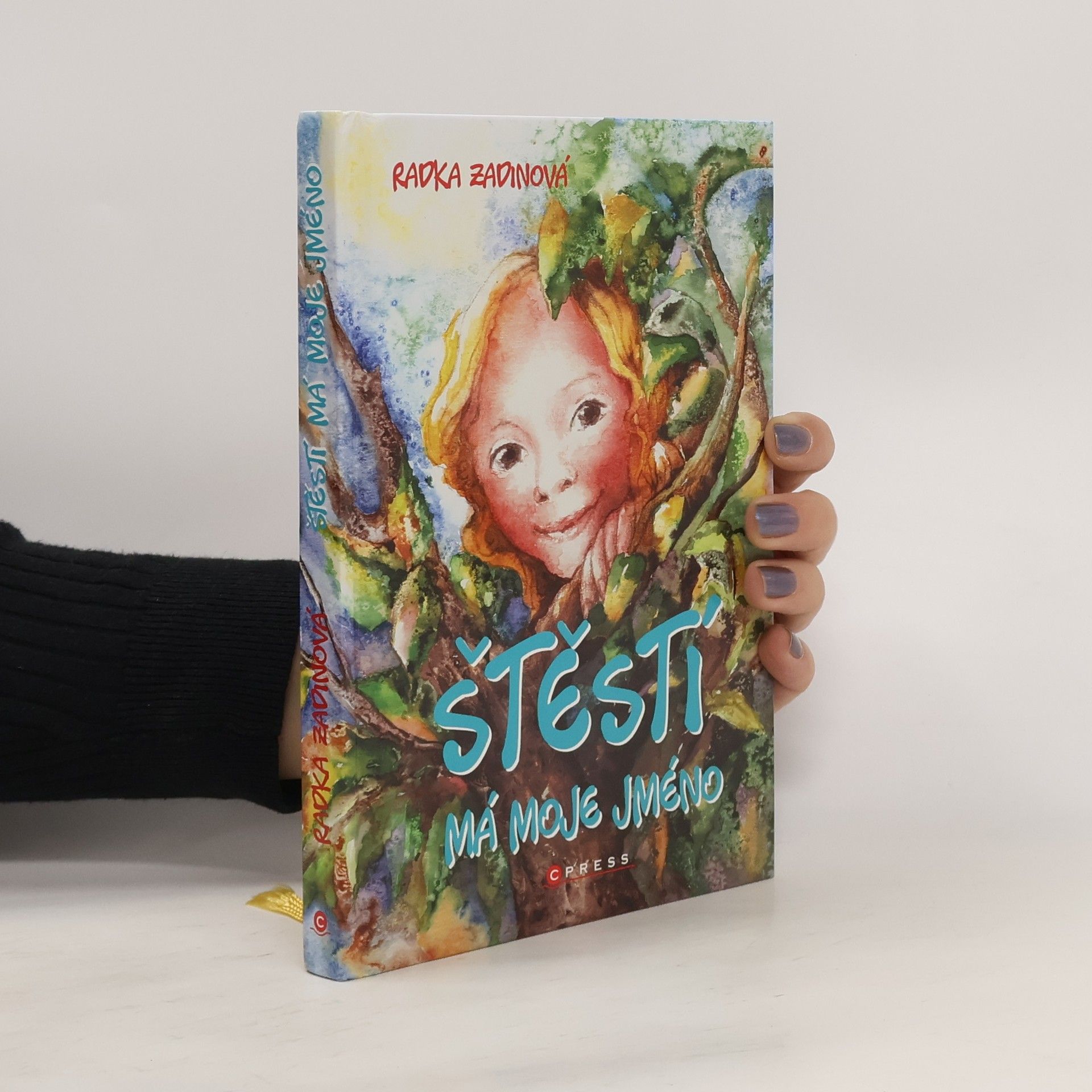 Radka Zadinová Štěstí má moje jméno
