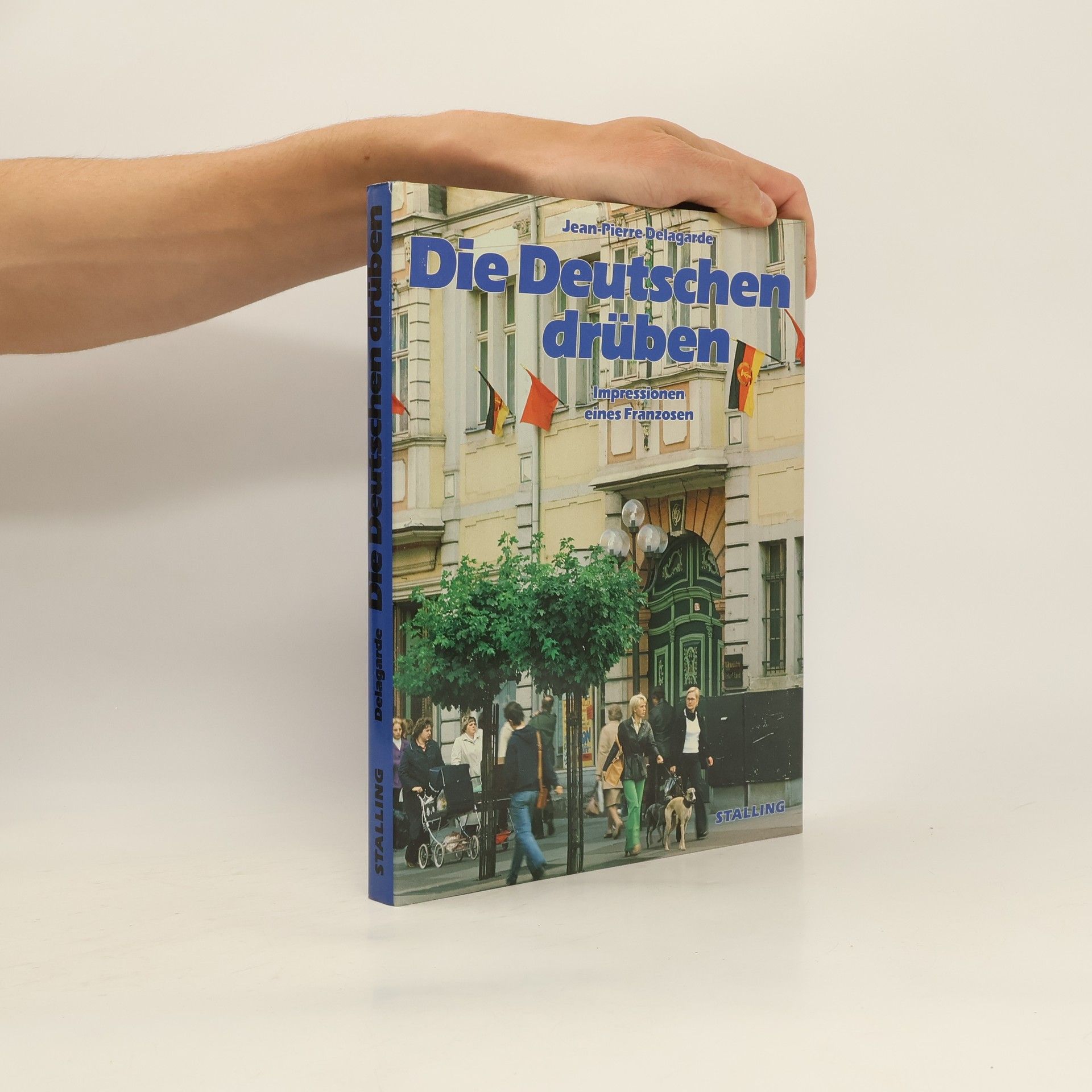 Jean-Pierre Delagarde Die Deutschen drüben