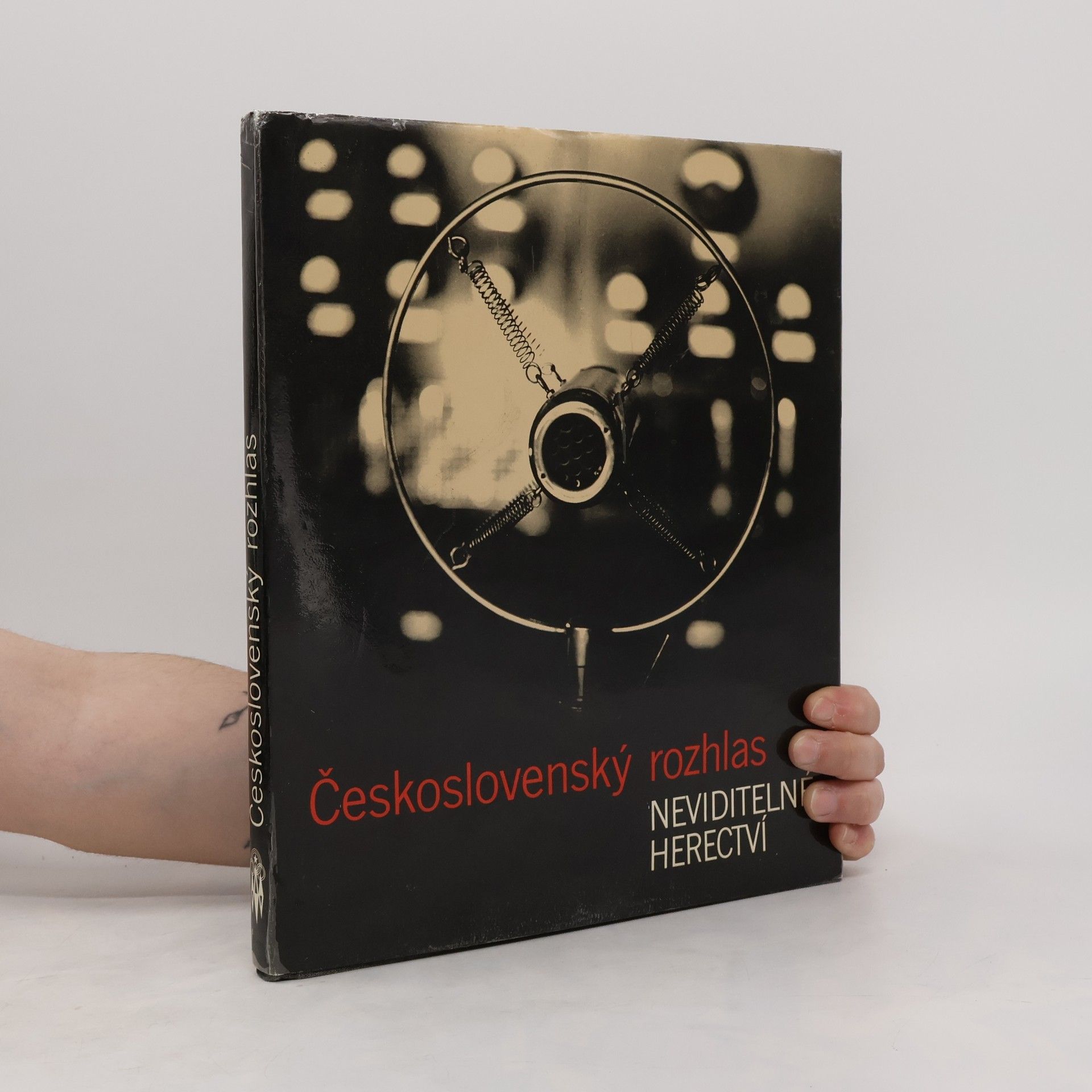 Collectif d'auteurs Československý rozhlas. Neviditelné herectví