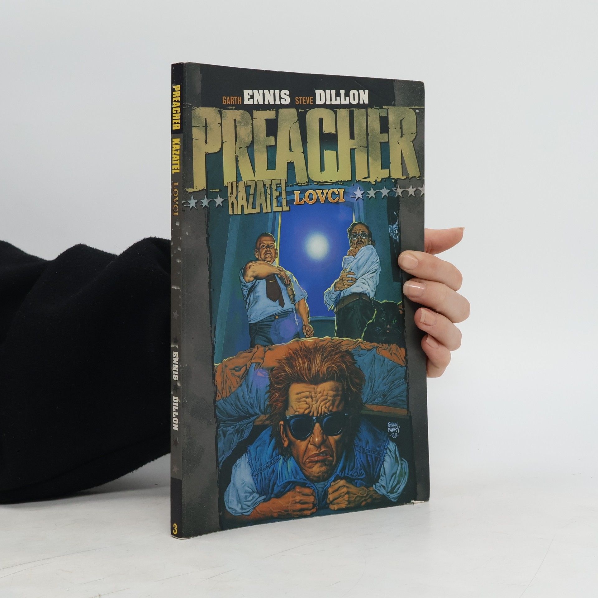 Garth Ennis Preacher = Kazatel. Lovci