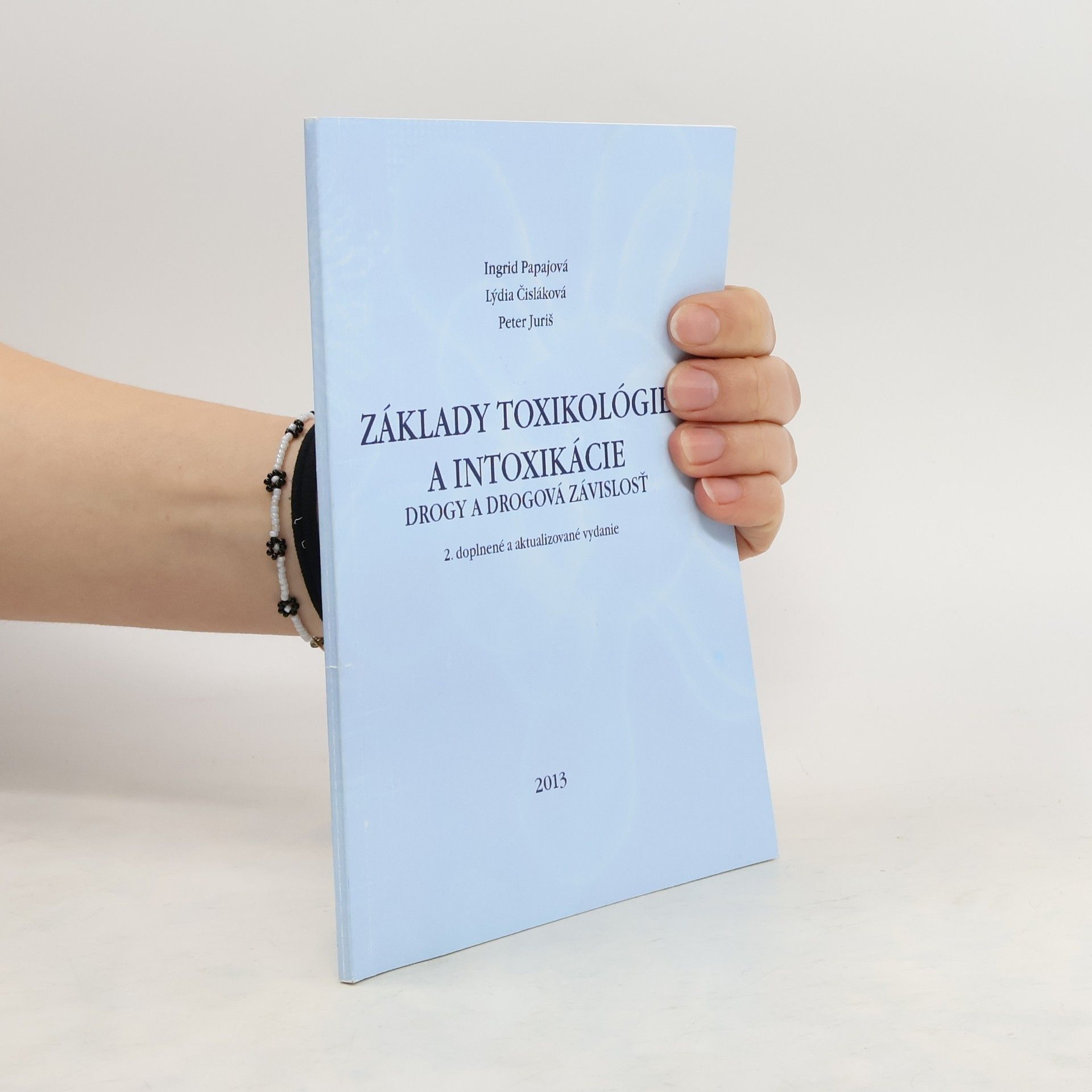 Ingrid Papájová Základy toxikológie a intoxikácie