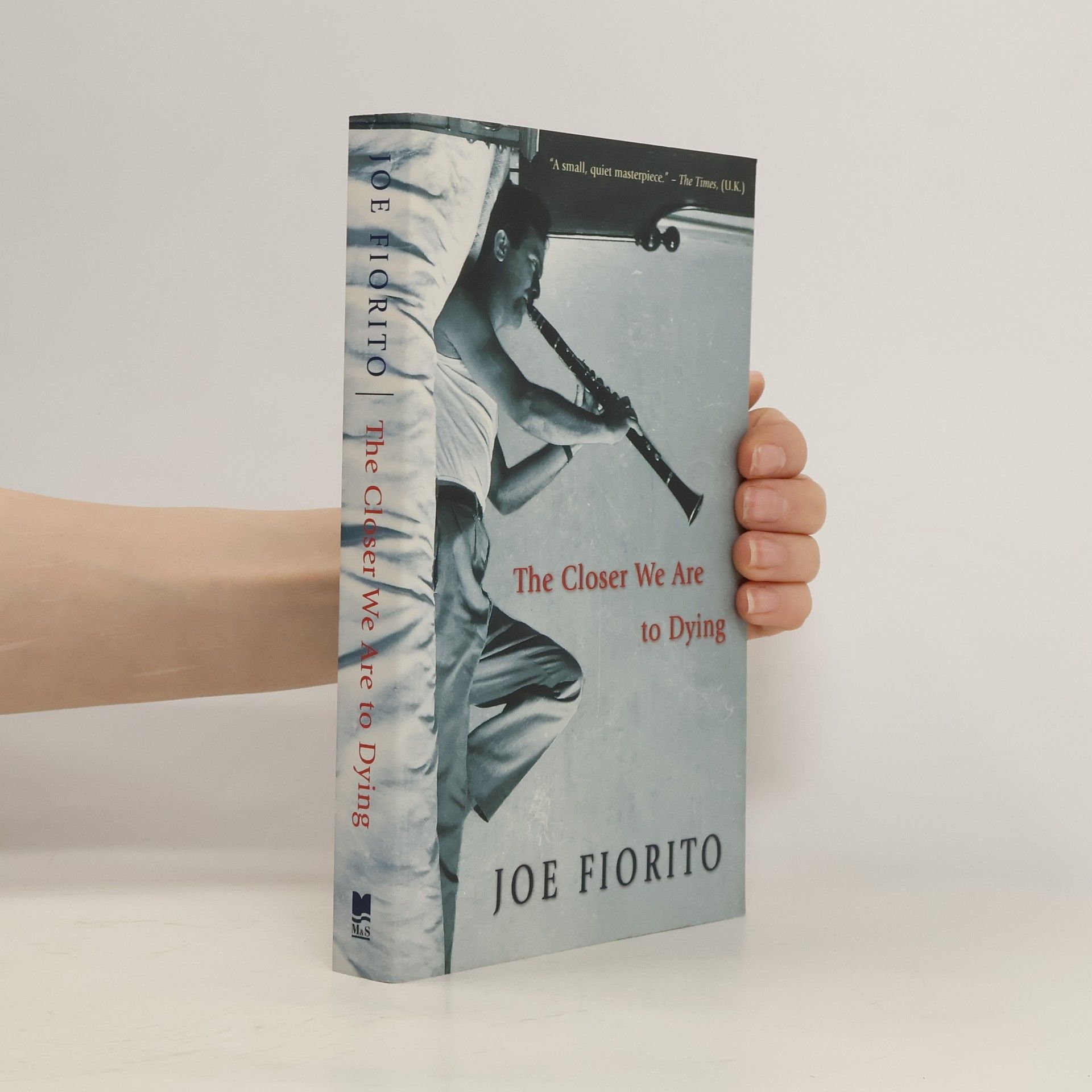 Joe Fiorito The Closer We Are to Dying