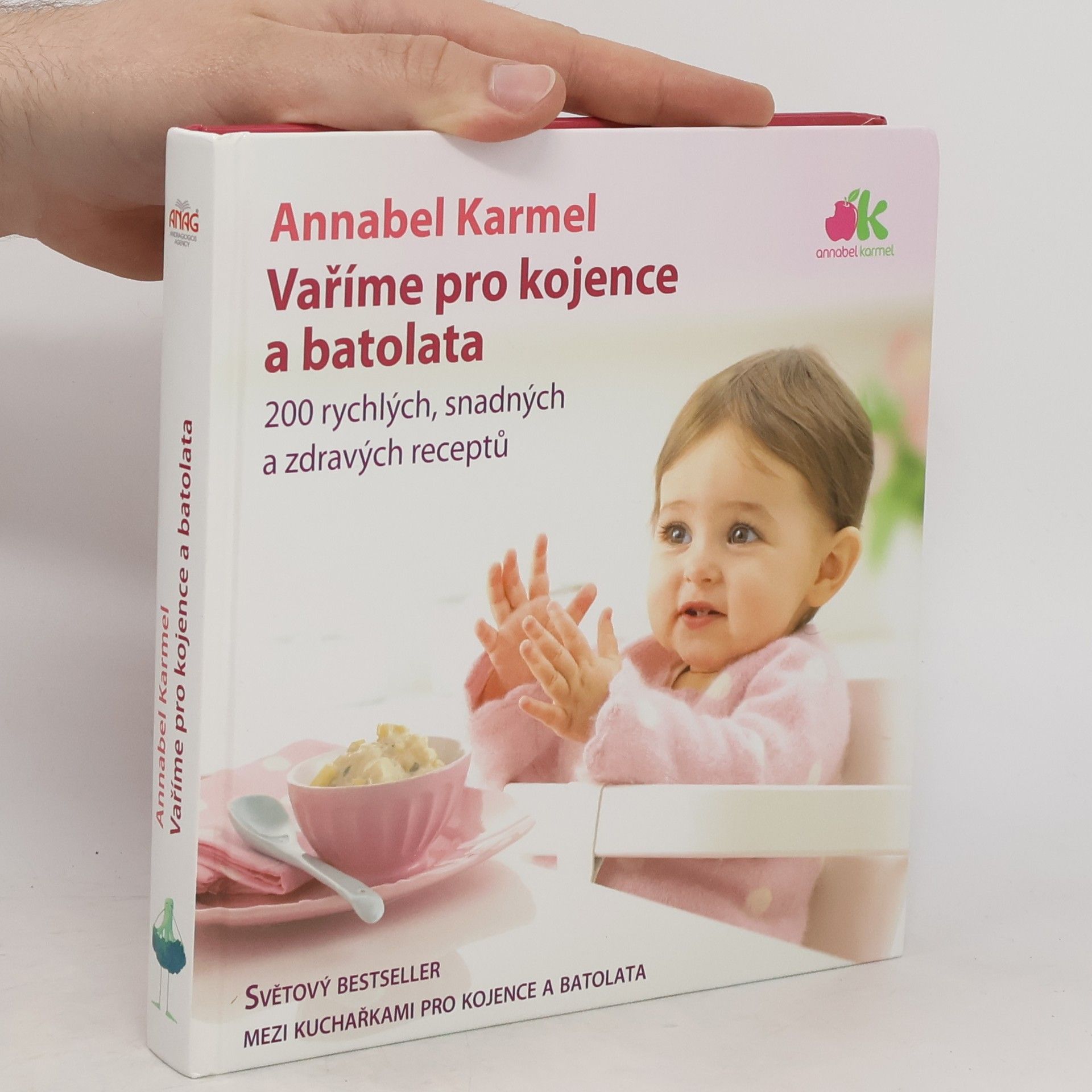 Annabel Karmel Vaříme pro kojence a batolata. 200 rychlých, snadných a zdravých receptů pro vaše dítě