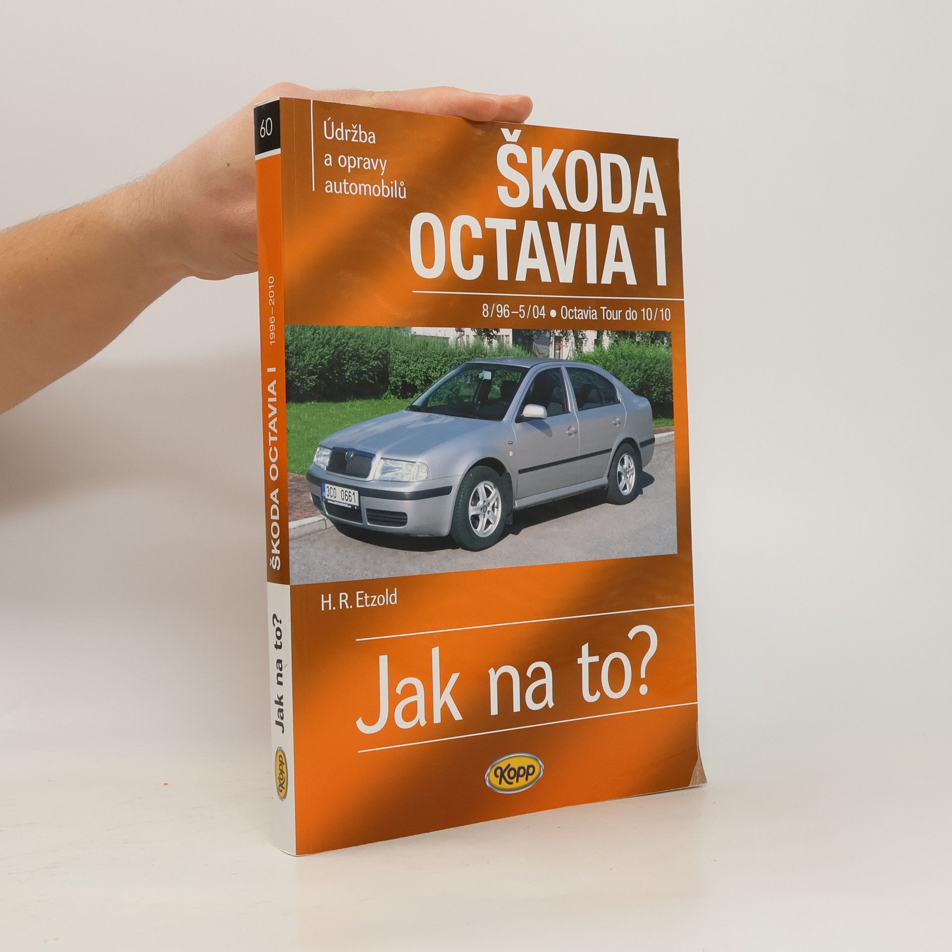 Hans-Rüdiger Etzold Údržba a opravy automobilů Škoda Octavia I